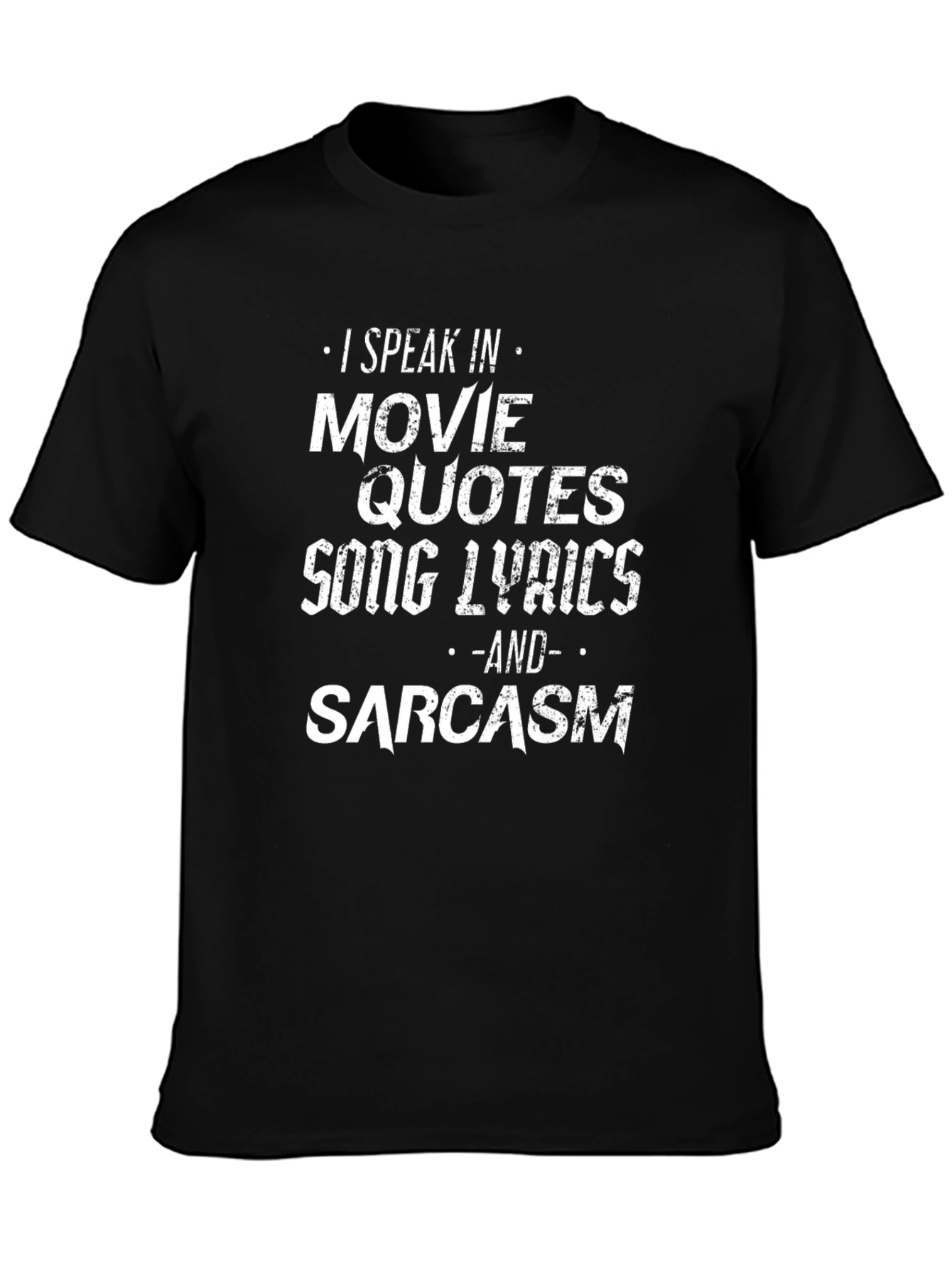 Black Humorous Graphic Tee - Movie Quotes, Song Lyrics, Sarcasm view 3