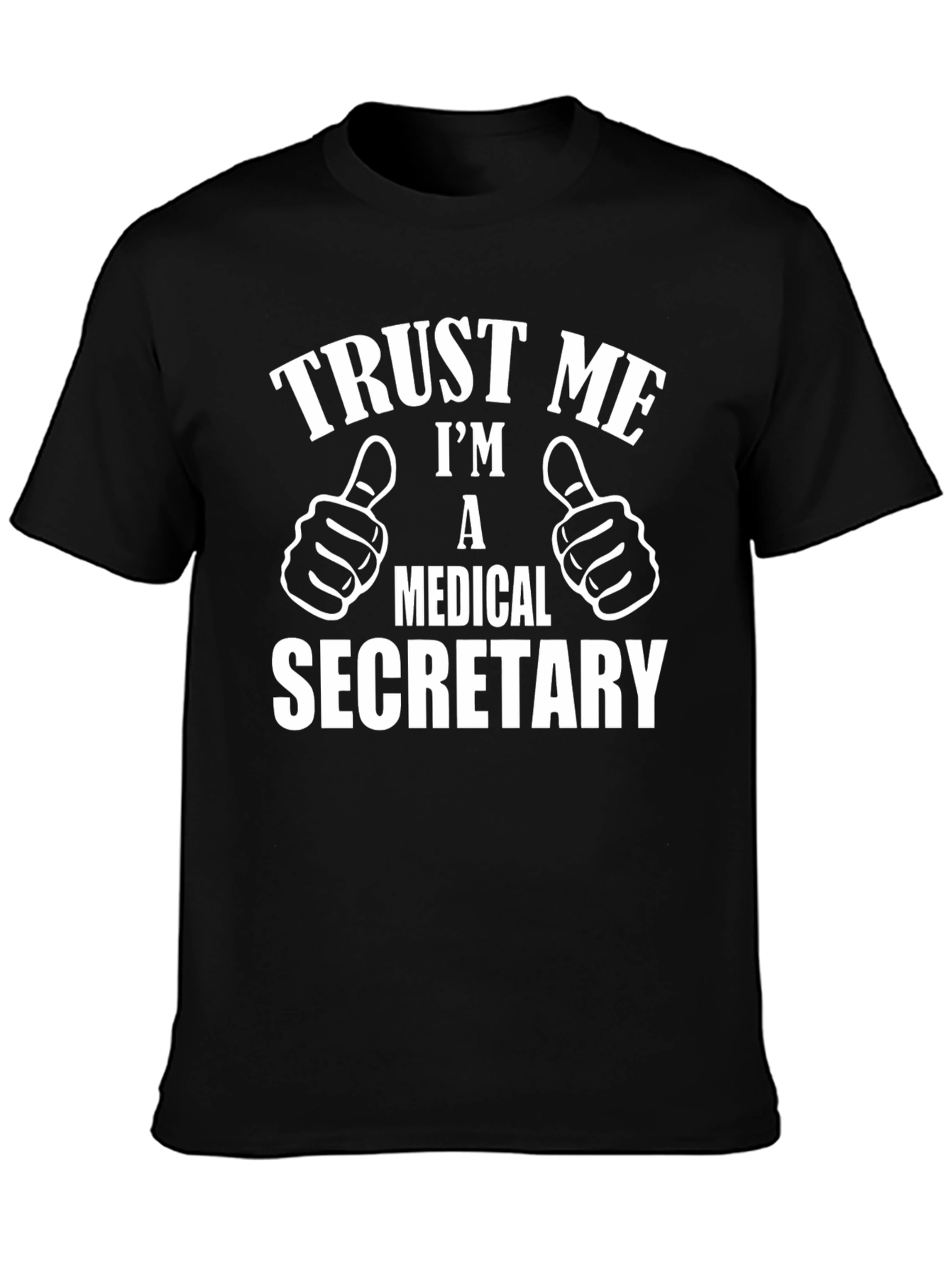 Black Trust Me Medical Secretary T-Shirt view 3