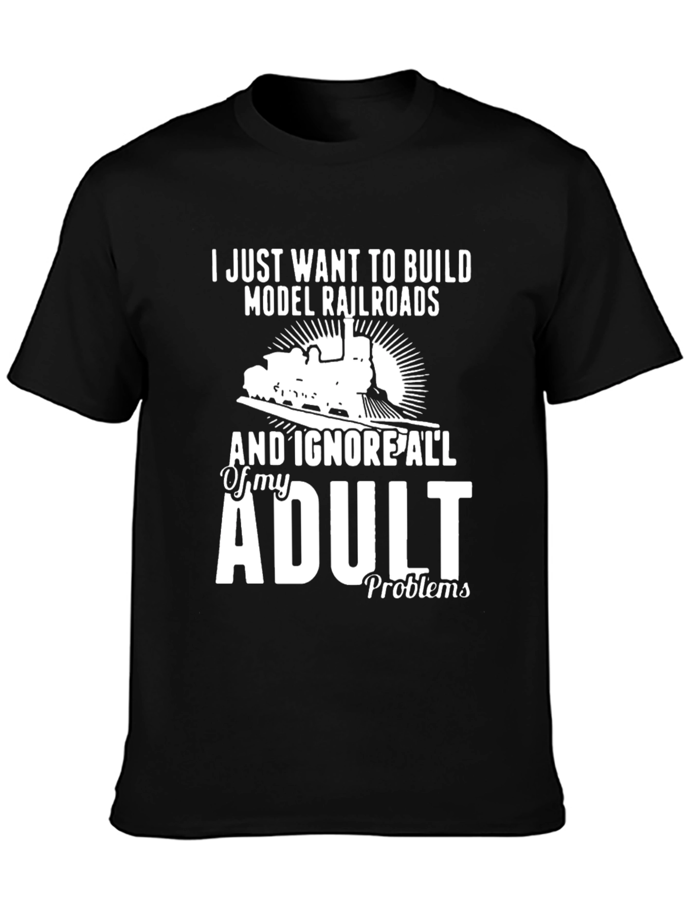 Black Model Railroads Adult Problems T-Shirt view 3
