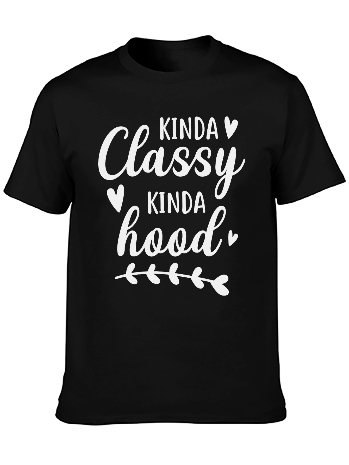 Black Kinda Classy Kinda Hood T-Shirt, Funny Tee view 3