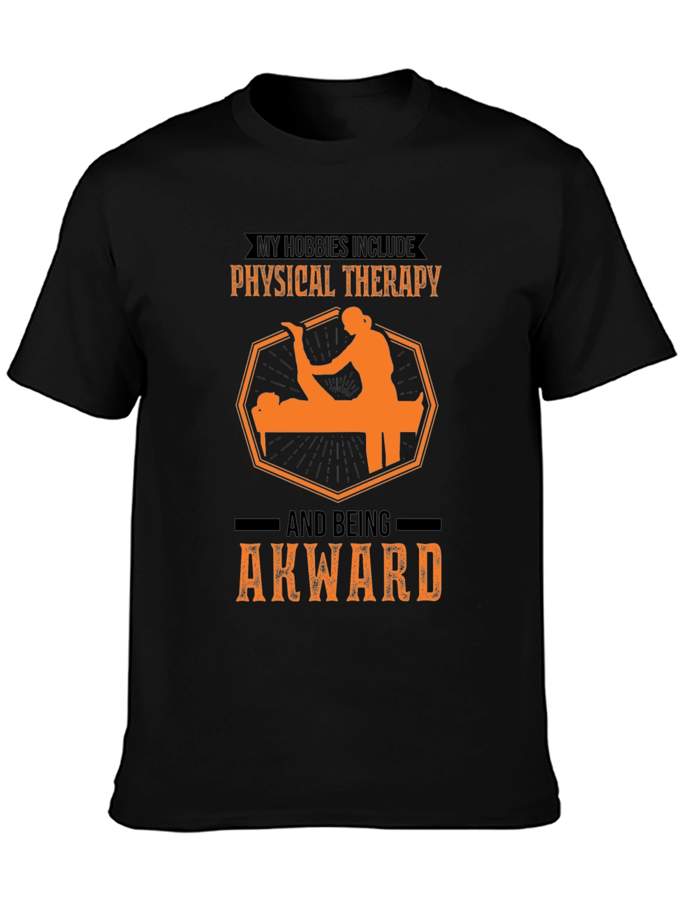 Black Physical Therapy & Awkward T-Shirt view 3
