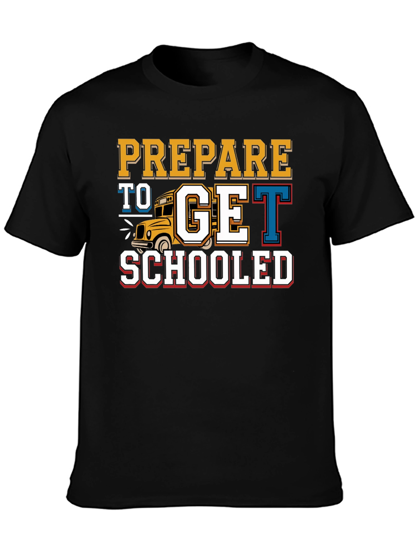 Black Prepare to Get Schooled T-Shirt Back to School view 3