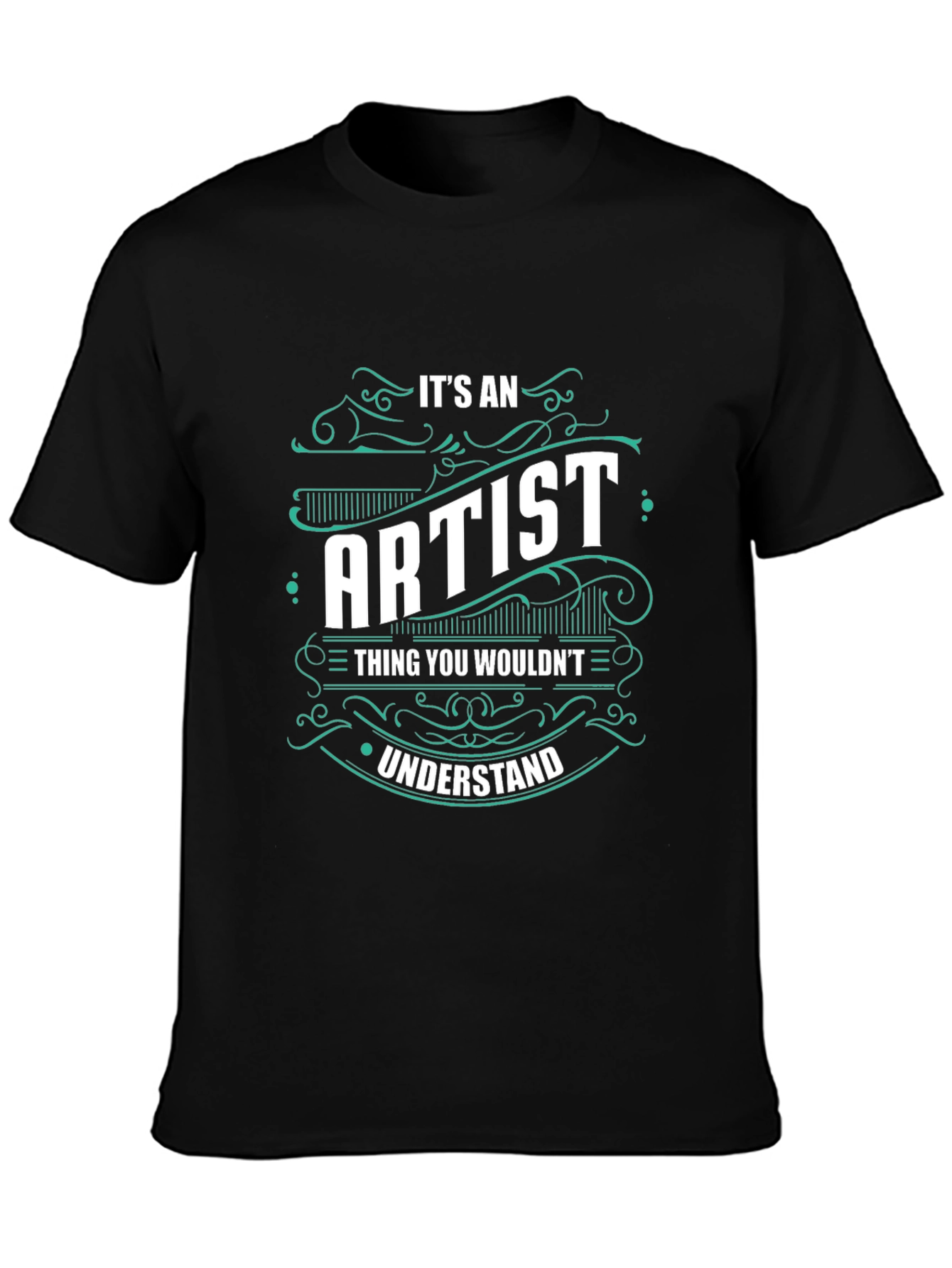Black It's an Artist Thing T-Shirt view 3