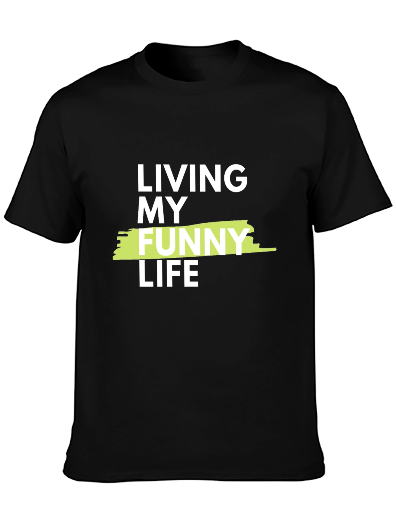 Black Living My Funny Life Graphic Tee - Casual Black T-Shirt view 3