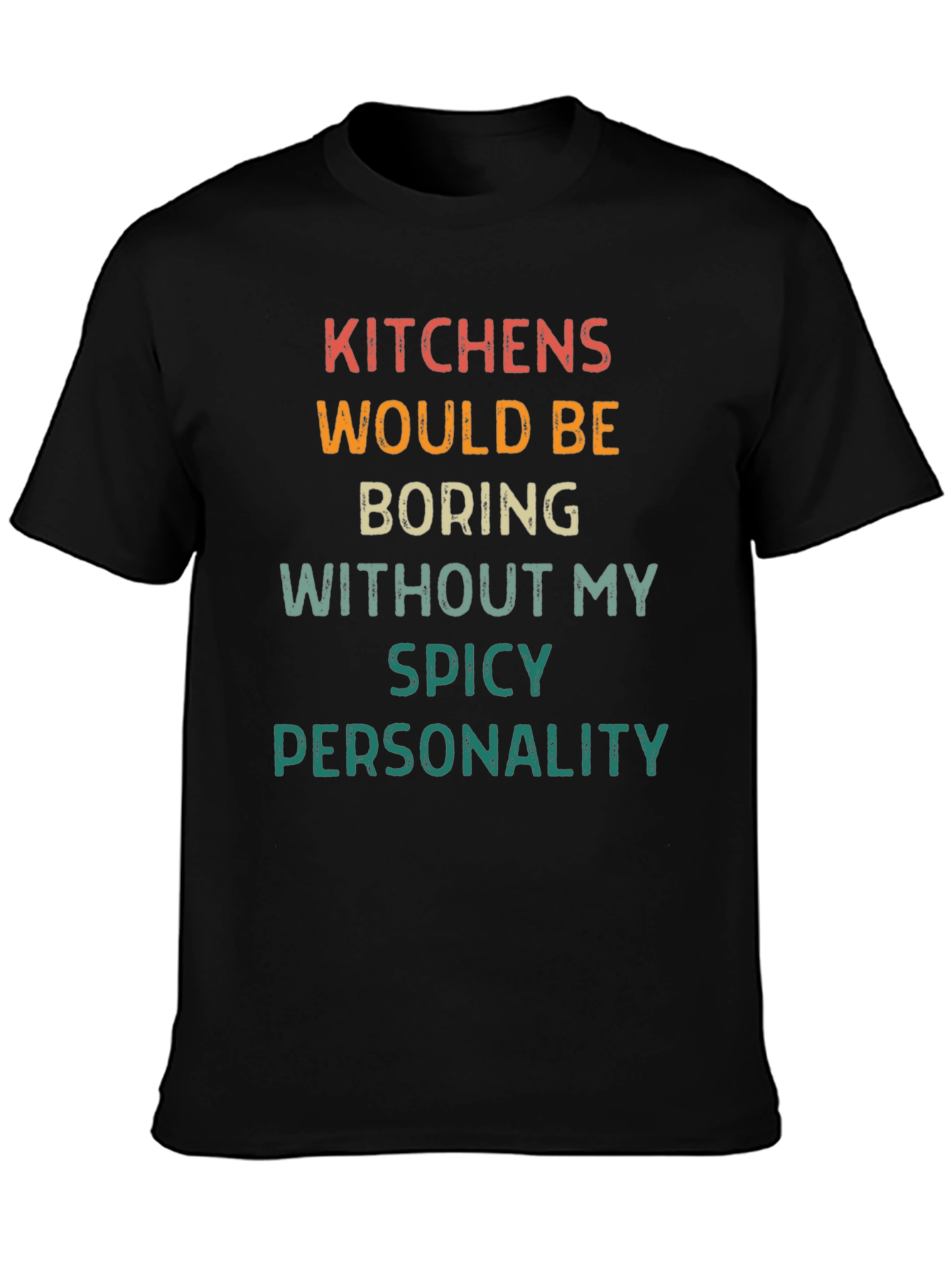 Black Kitchens Would Be Boring T-Shirt view 3