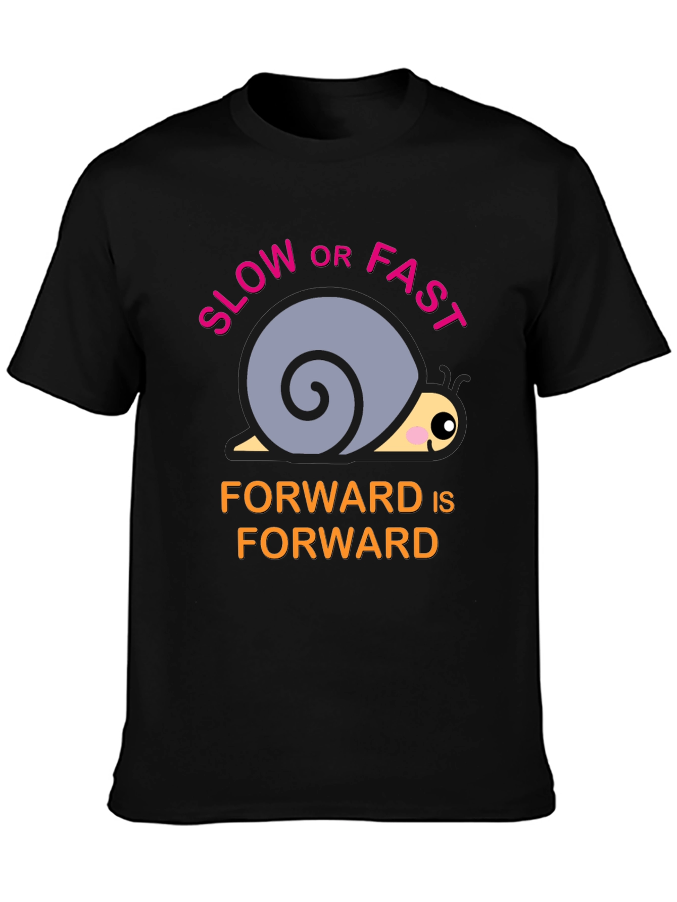 Black Snail T-Shirt: Slow or Fast, Forward is Forward view 3