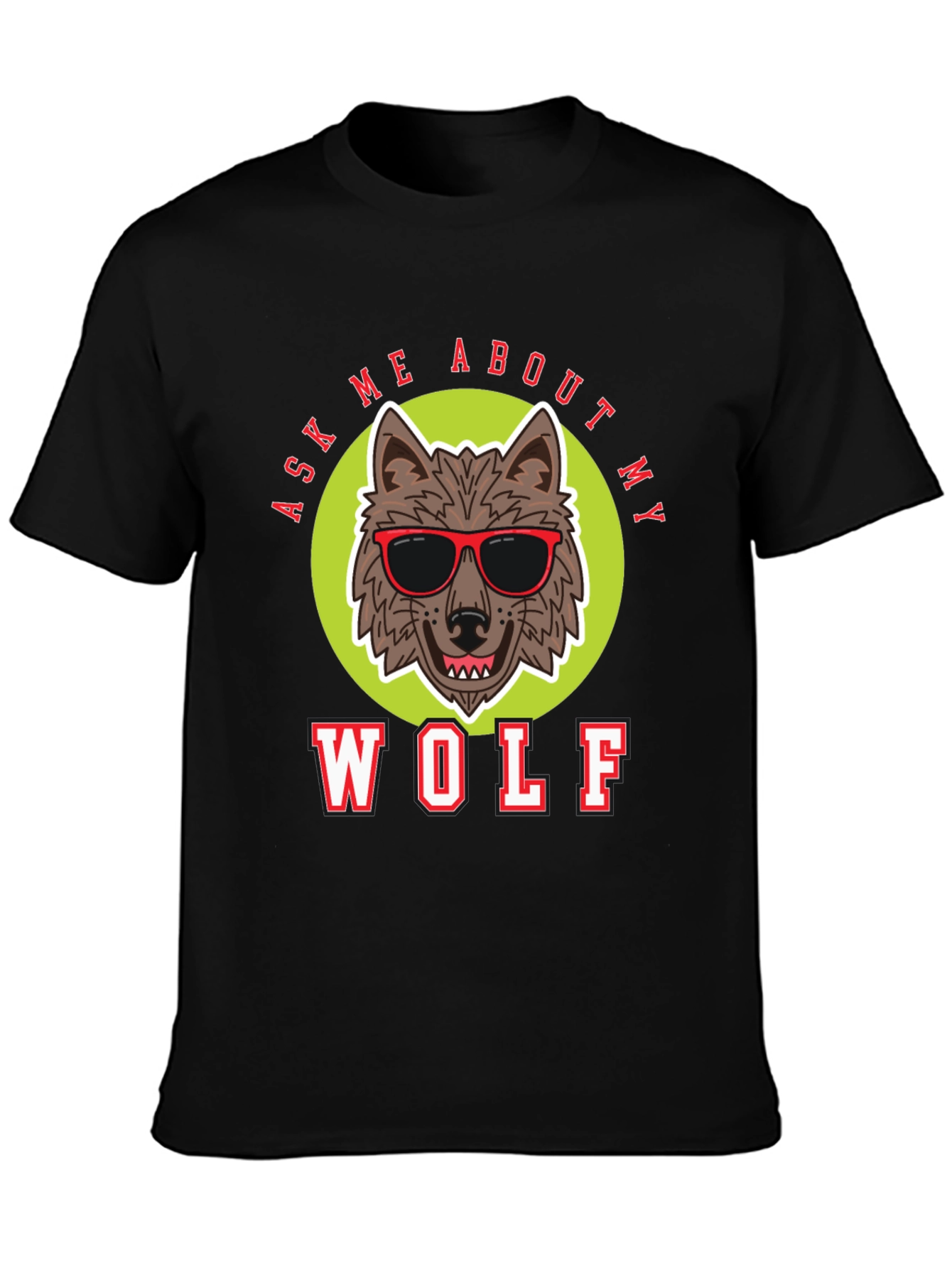 Black Ask Me About My Wolf T-Shirt view 3