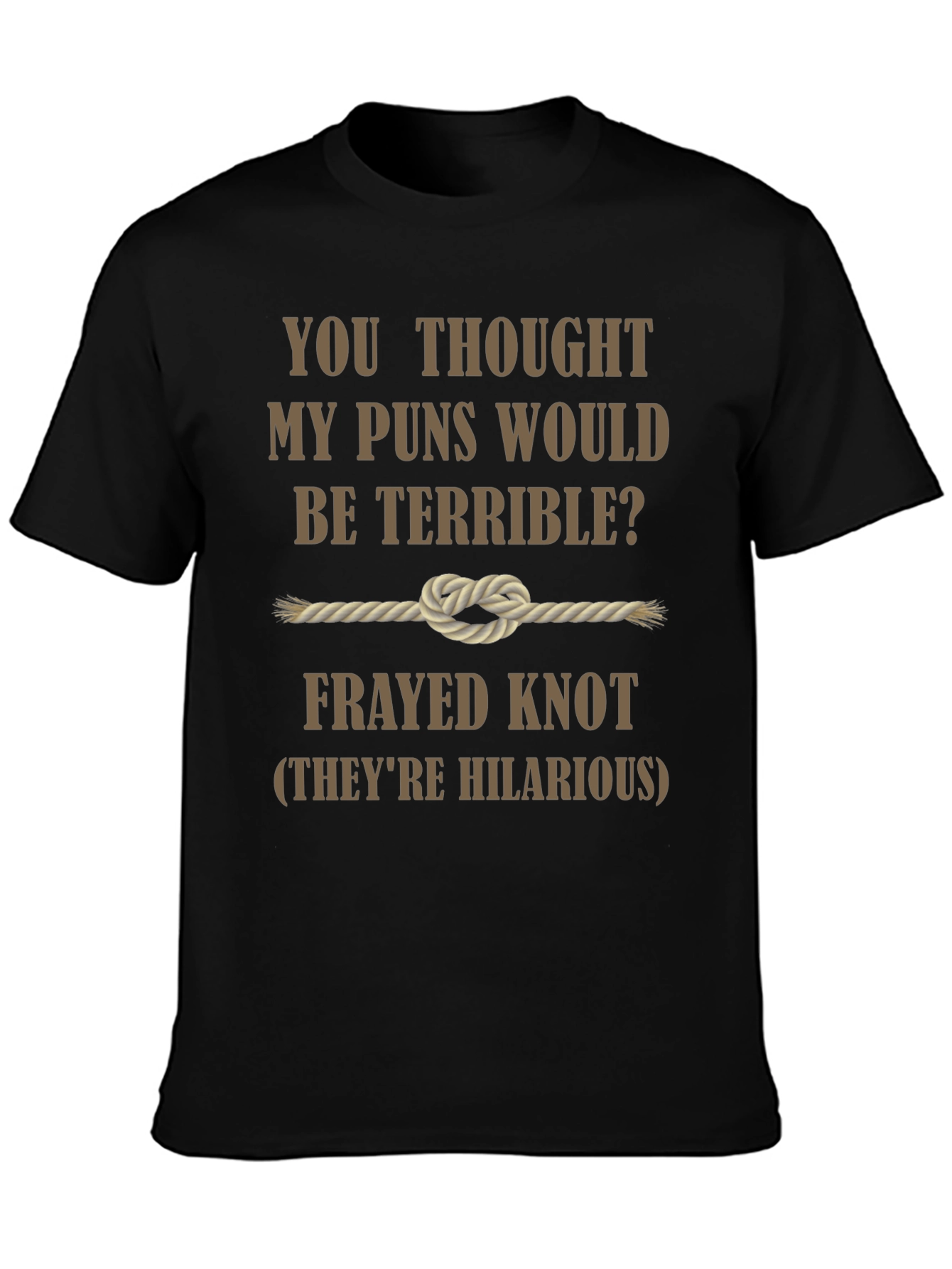 Black Frayed Knot Puns Humor T-Shirt - Funny Pun Lover Gift view 3