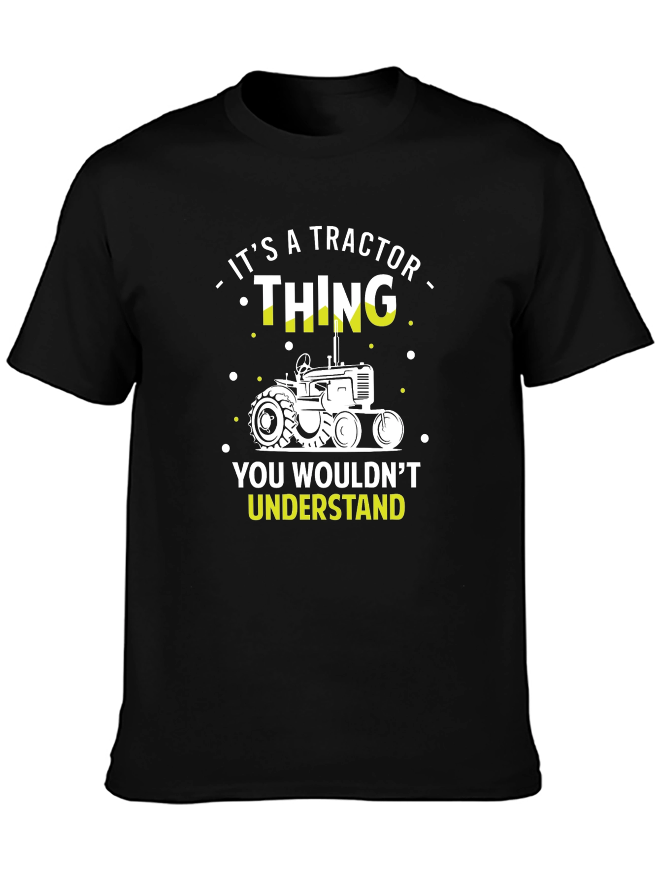 Black It's a Tractor Thing - Funny Farmer T-Shirt view 3