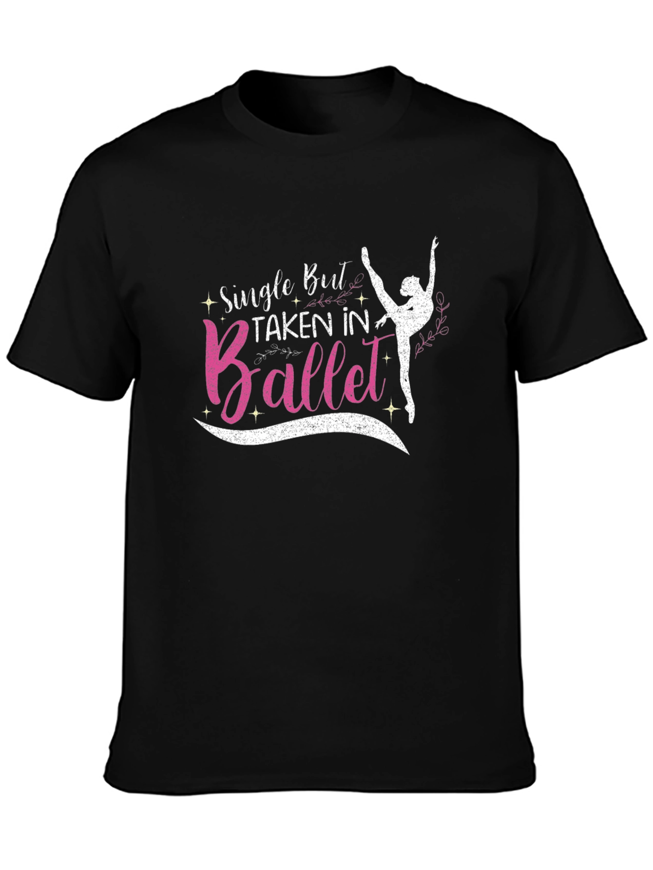 Black Single But Taken In Ballet T-Shirt view 3