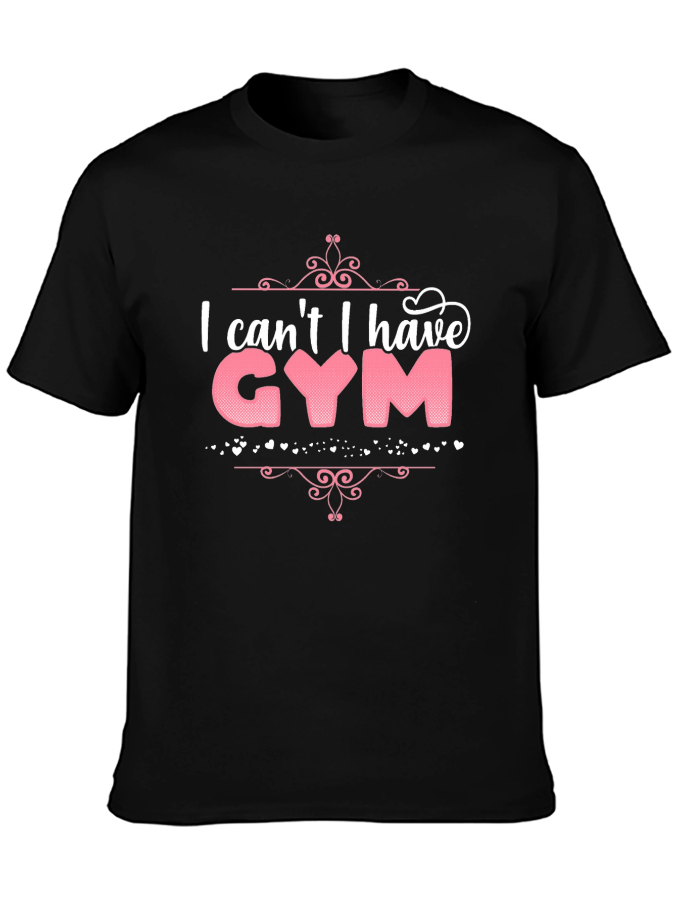 Black Funny Gym Excuse T-Shirt - I Can't I Have Gym view 3