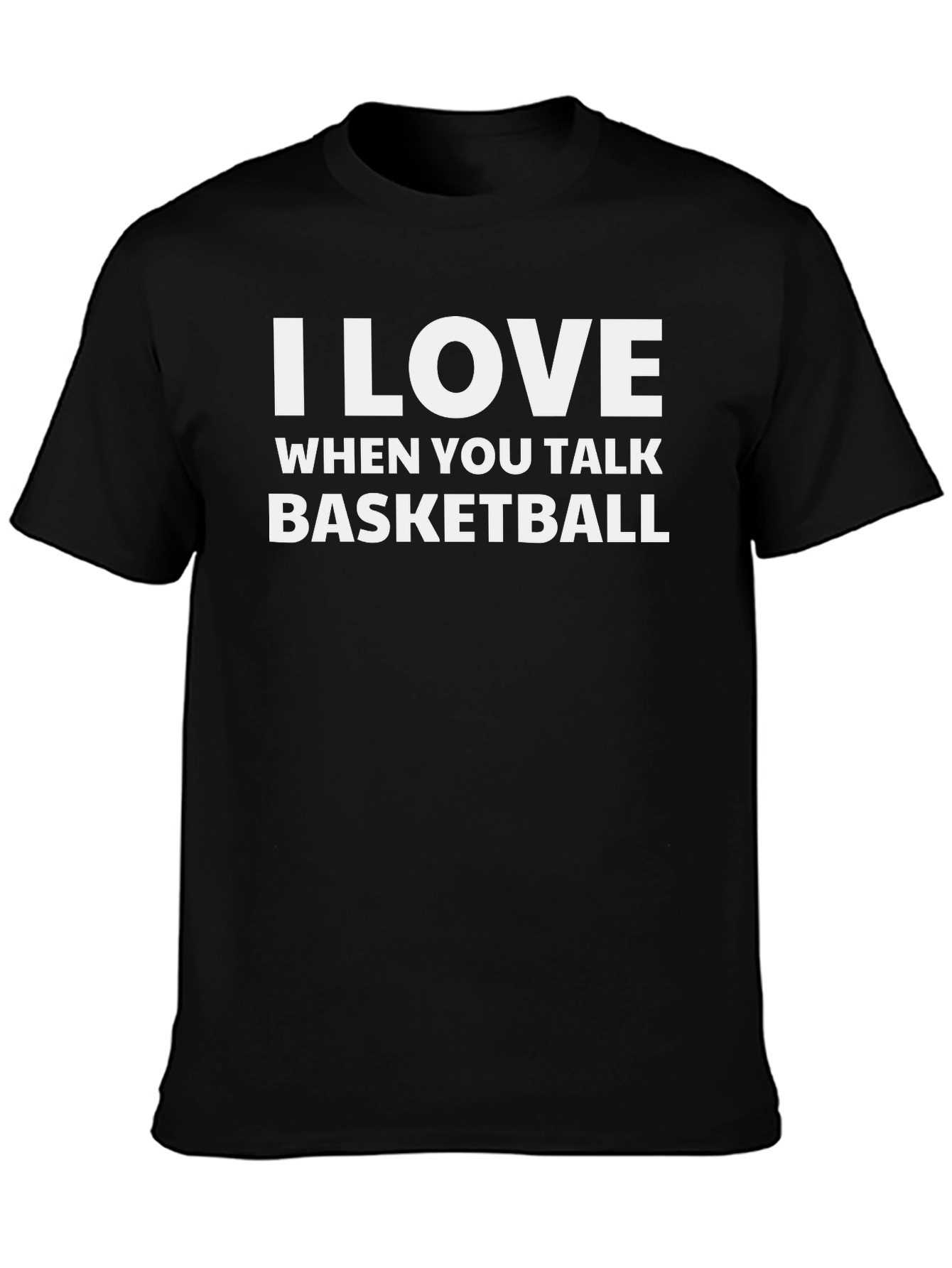 Black I Love When You Talk Basketball T-Shirt view 3