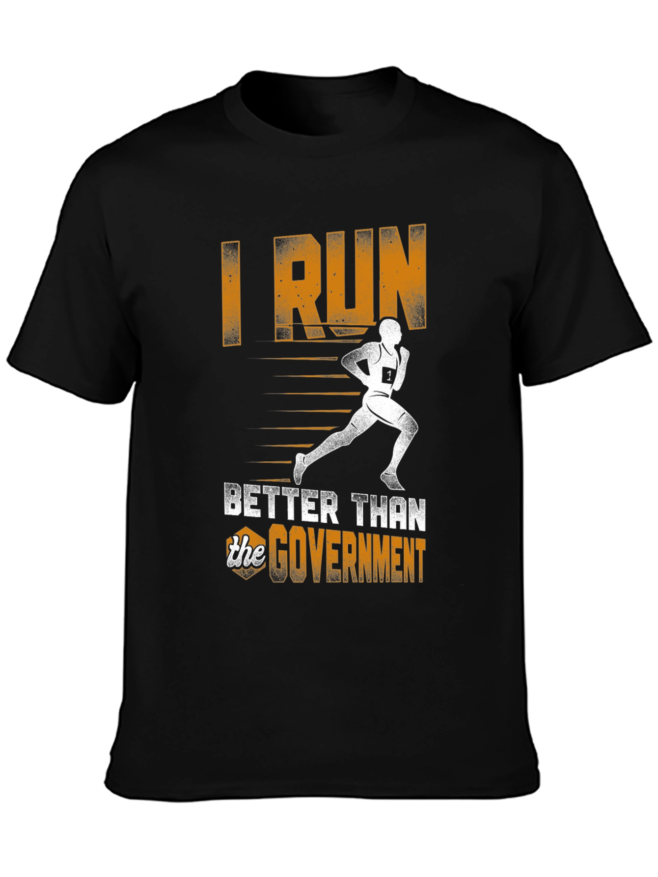Black I Run Better Than the Government T-Shirt view 3
