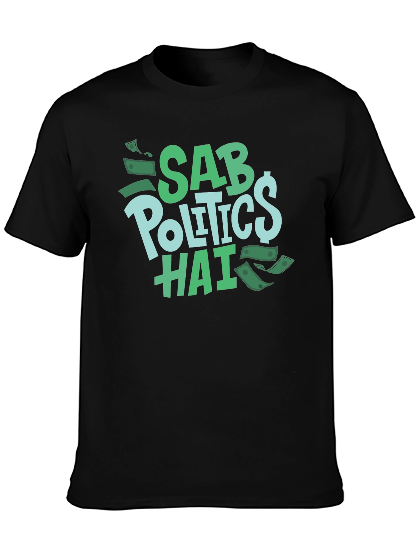 Black Sab Politics Hai T-Shirt - Unique Design view 3