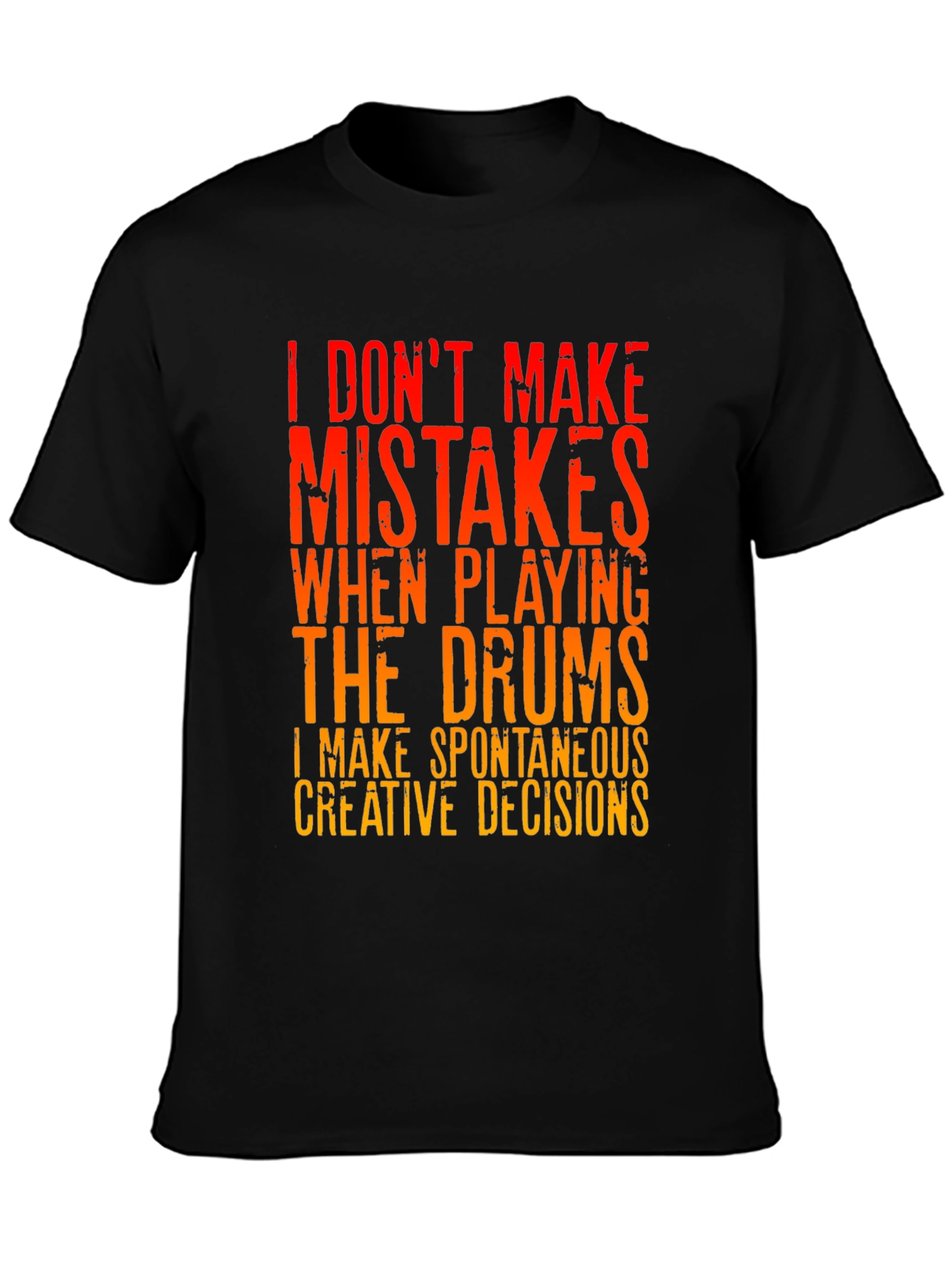 Black Drummer T-Shirt: I Don't Make Mistakes view 3