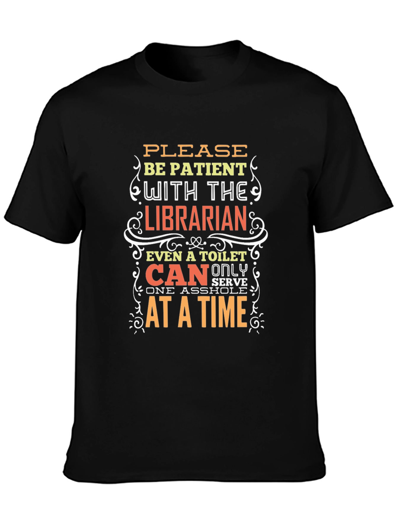 Black Funny Librarian T-Shirt: Be Patient! view 3