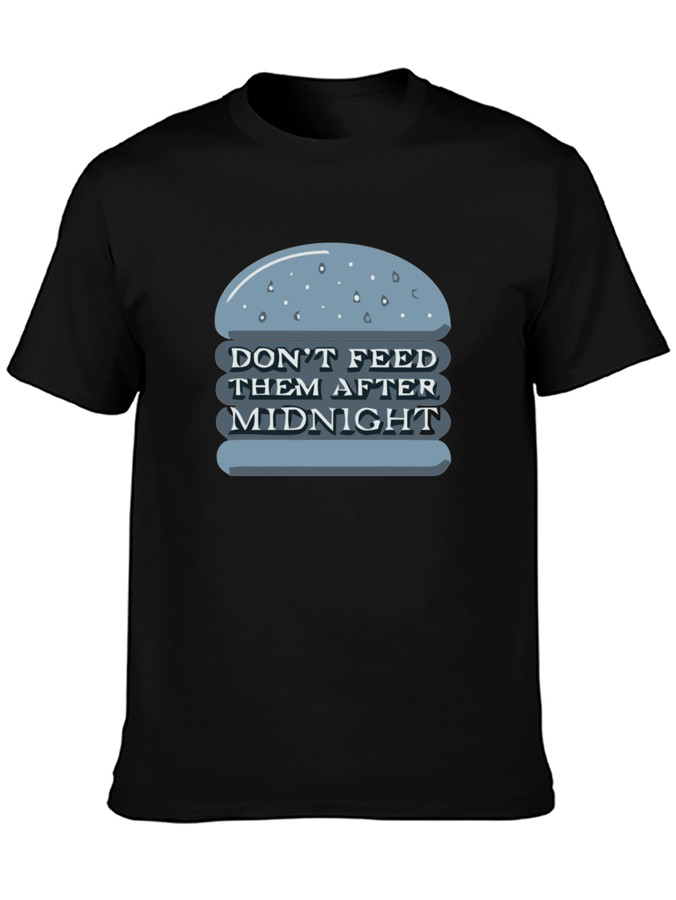 Black Don't Feed After Midnight T-Shirt view 3