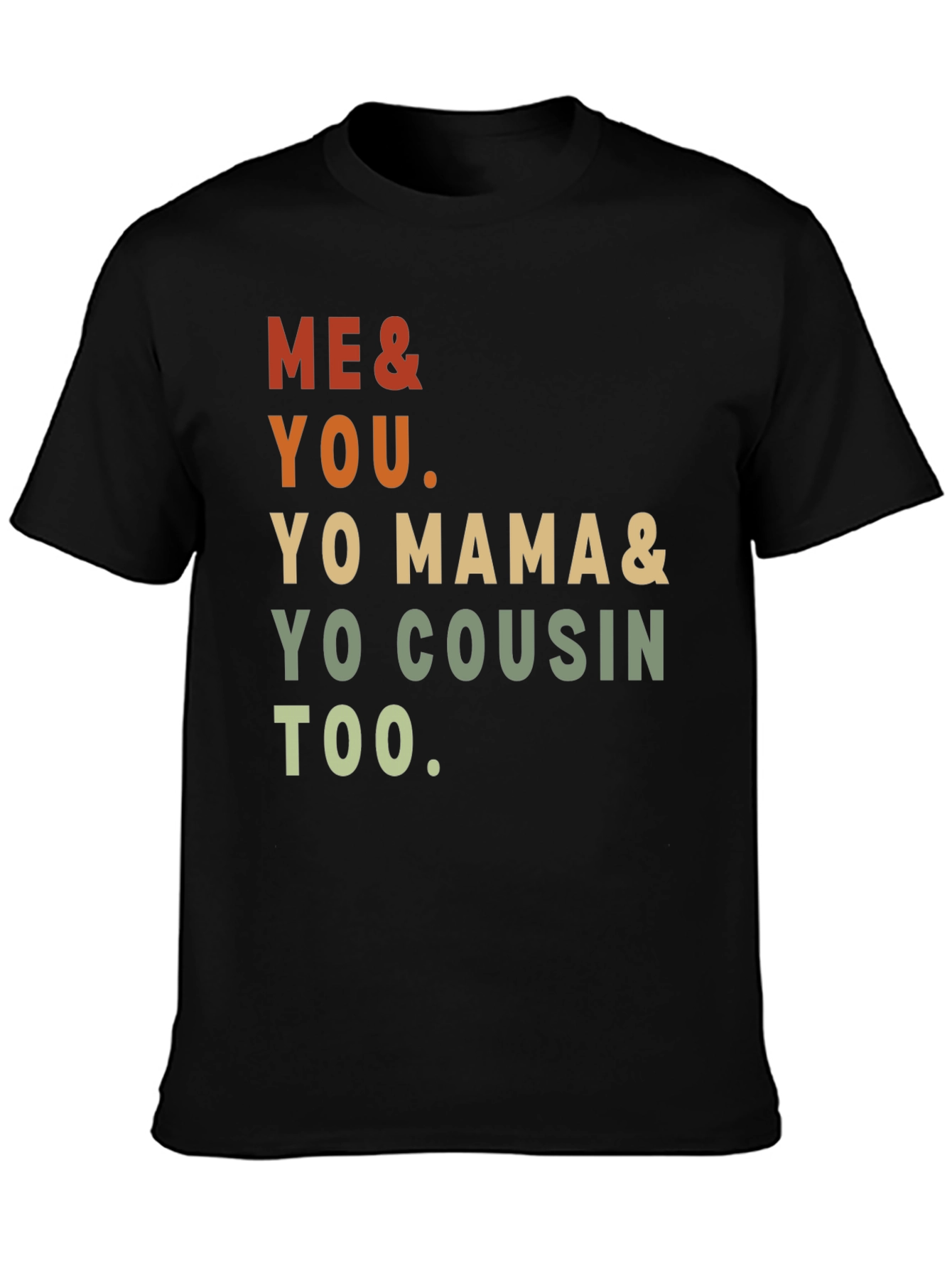 Black Me & You Tee - Yo Mama & Cousin Too - Retro Style view 3