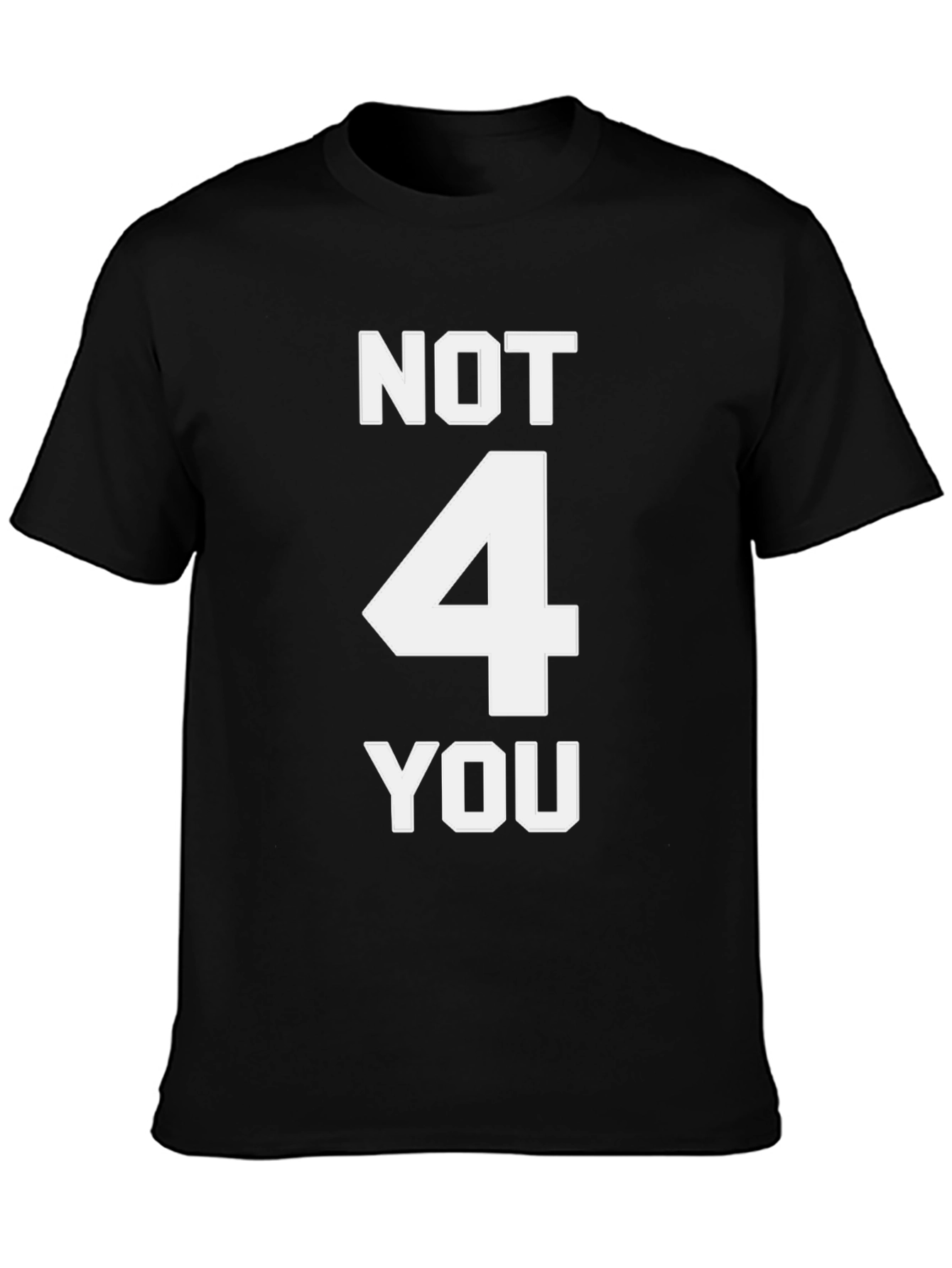 Black Not 4 You Graphic Tee - Men's Black Cotton T-Shirt view 3