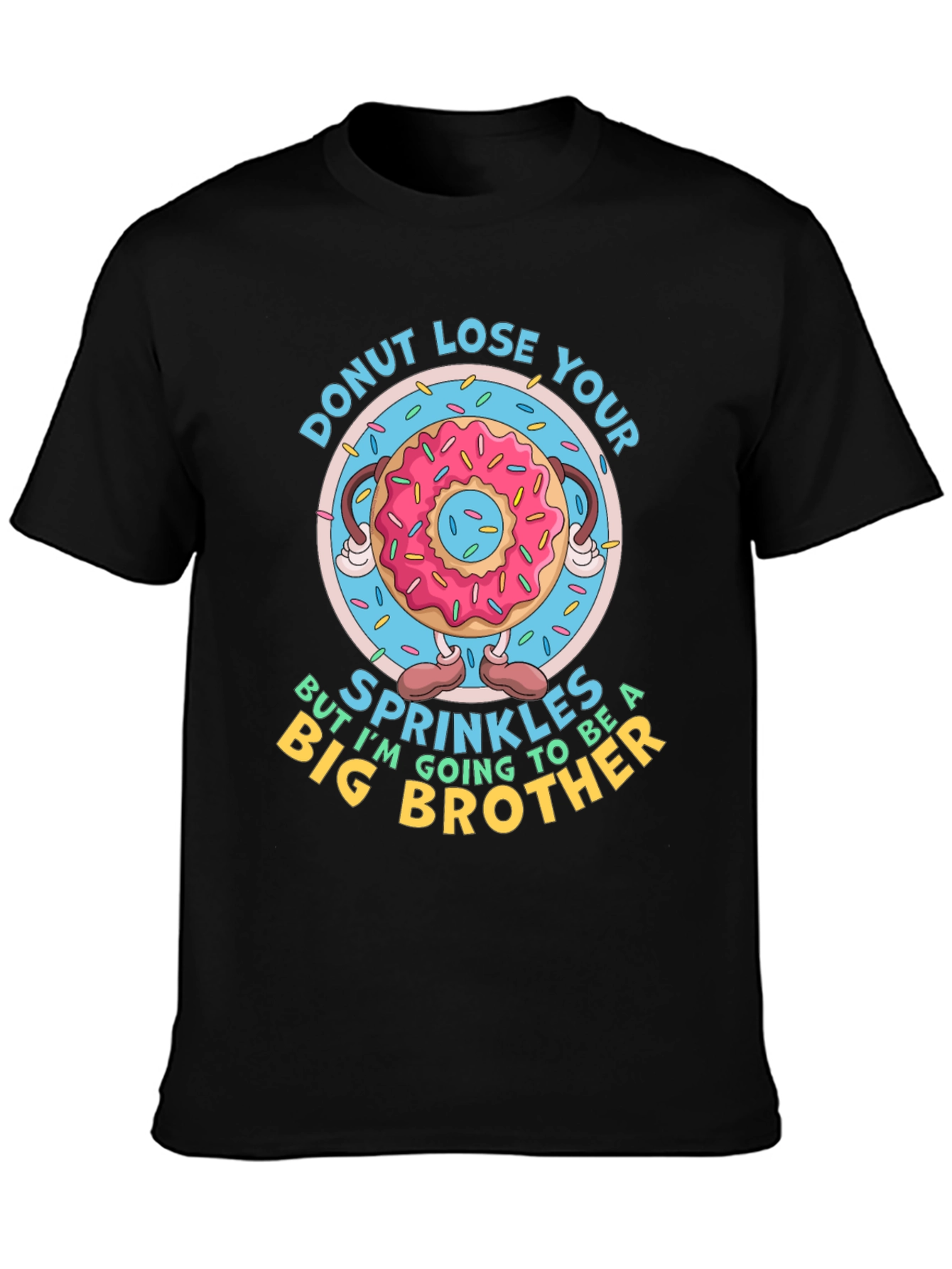 Donut Lose Your Sprinkles Big Brother T-Shirt - 3