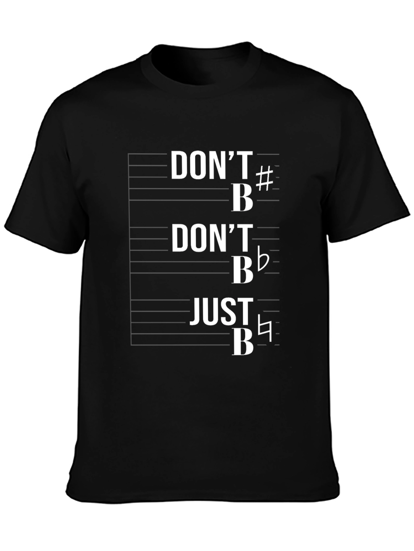 Black Music Pun T-Shirt: Don't B Sharp, Don't B Flat, Just B Natural view 3