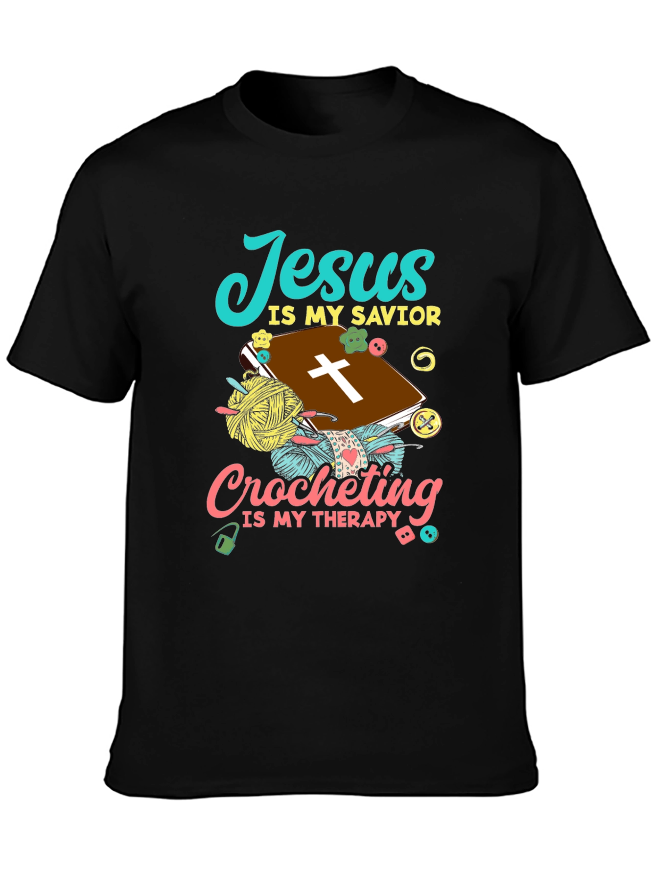 Jesus Is My Savior Crocheting Therapy T-Shirt - 3