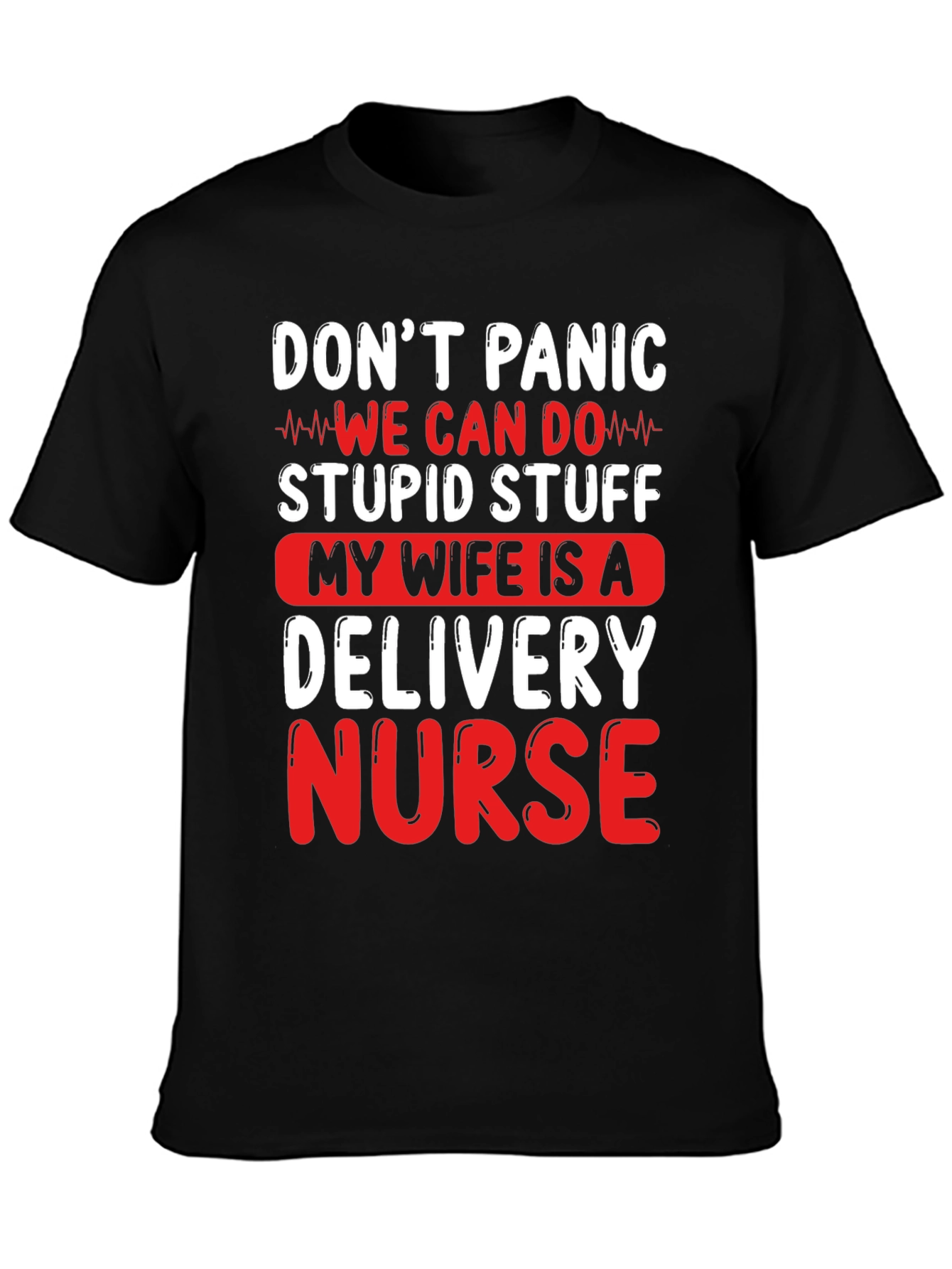 Black Delivery Nurse Husband T-Shirt - Don't Panic view 3