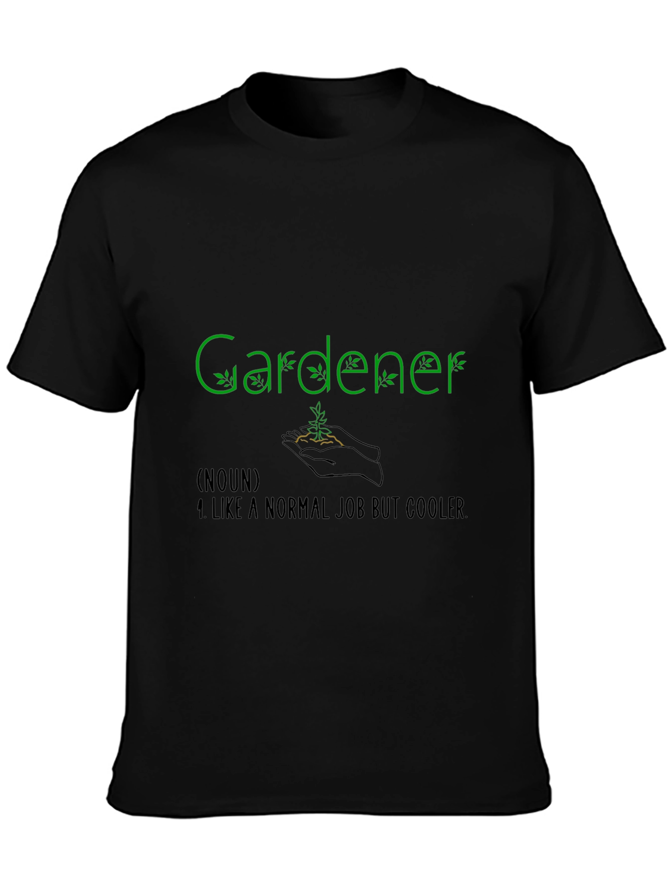 Black Gardener T-Shirt - Cool Job Gift Idea view 3