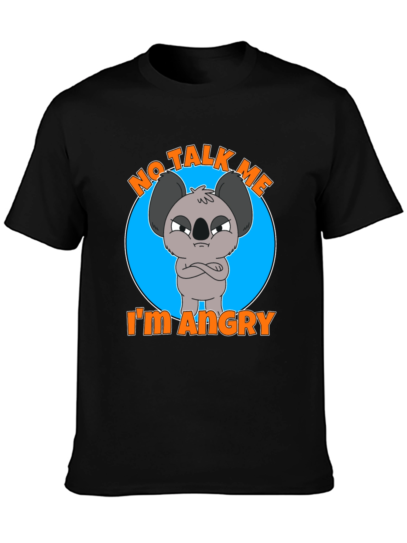 Black No Talk Me I'm Angry Koala T-Shirt view 3