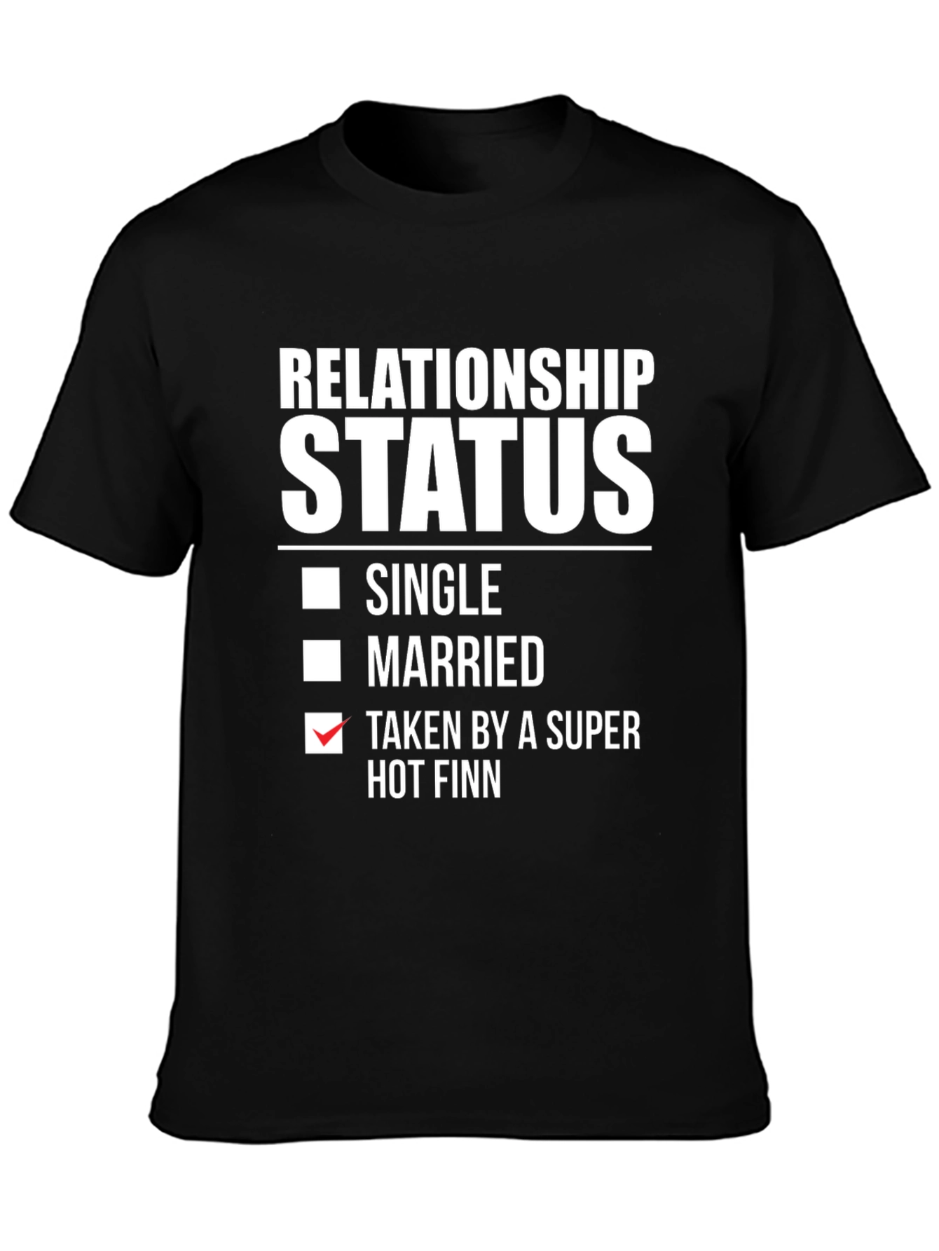 Black Relationship Status: Taken By a Super Hot Finn T-Shirt view 3