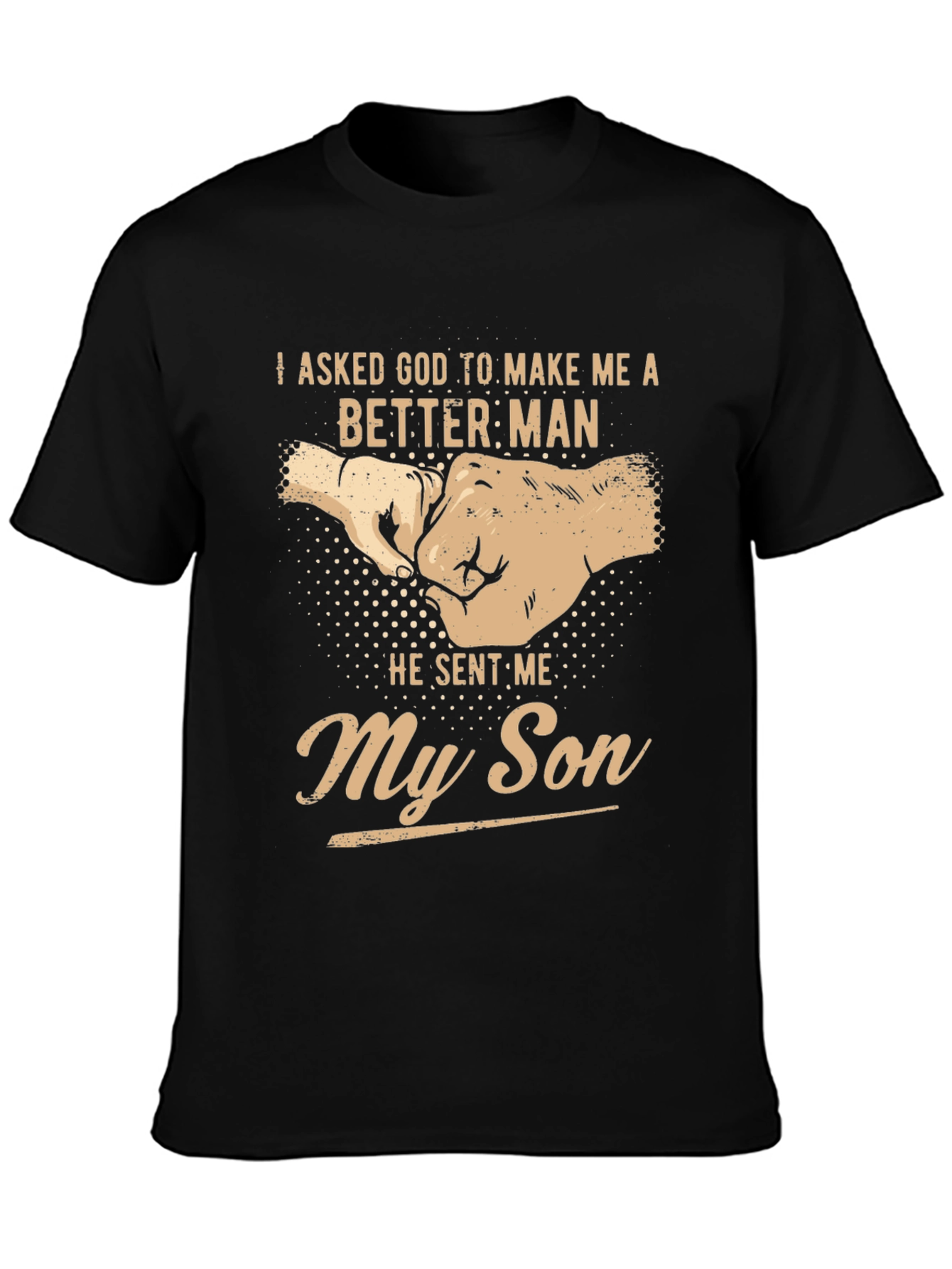 Black Better Man T-Shirt - My Son Design view 3