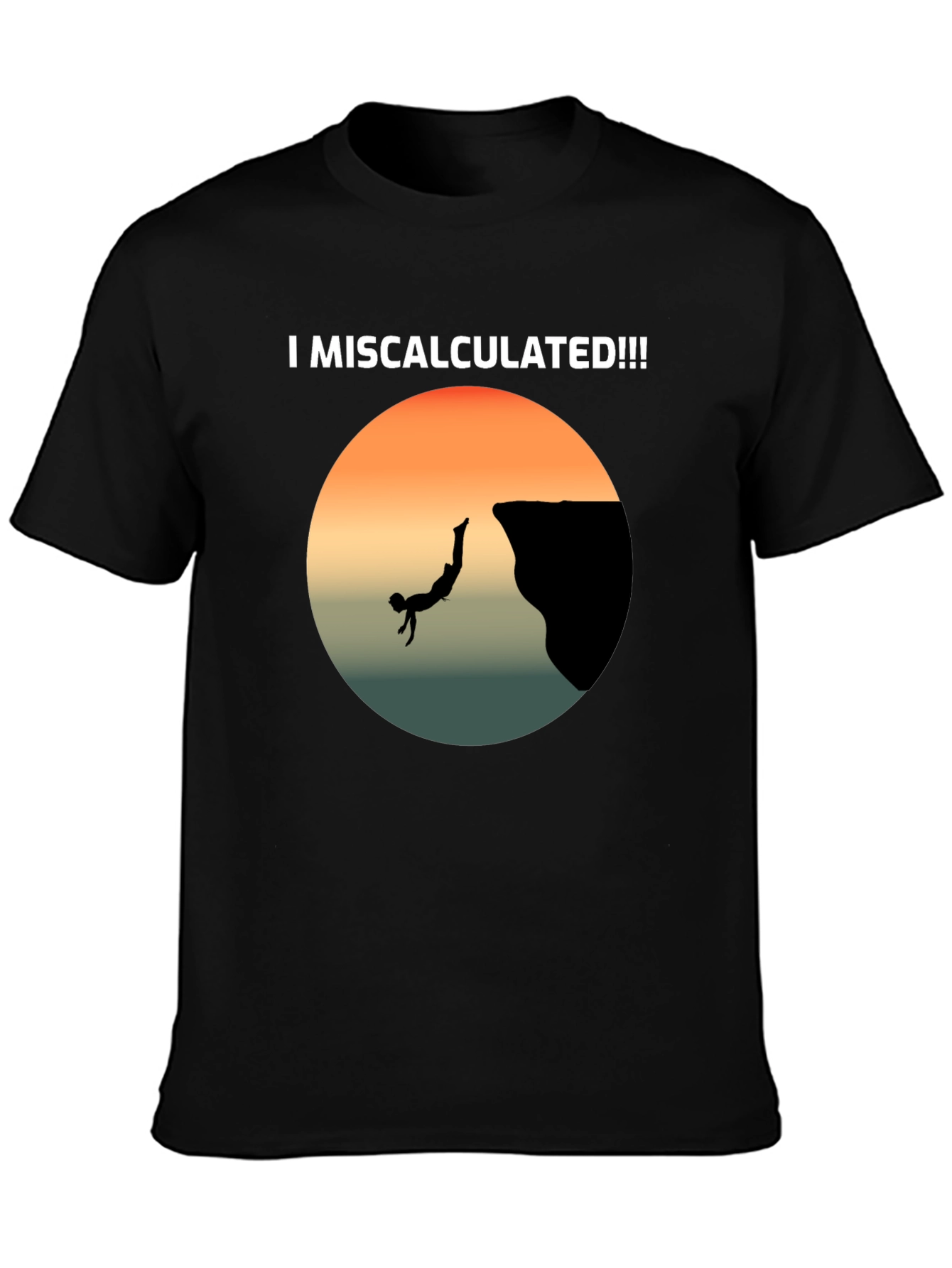 Black I Miscalculated Funny Graphic Tee view 3