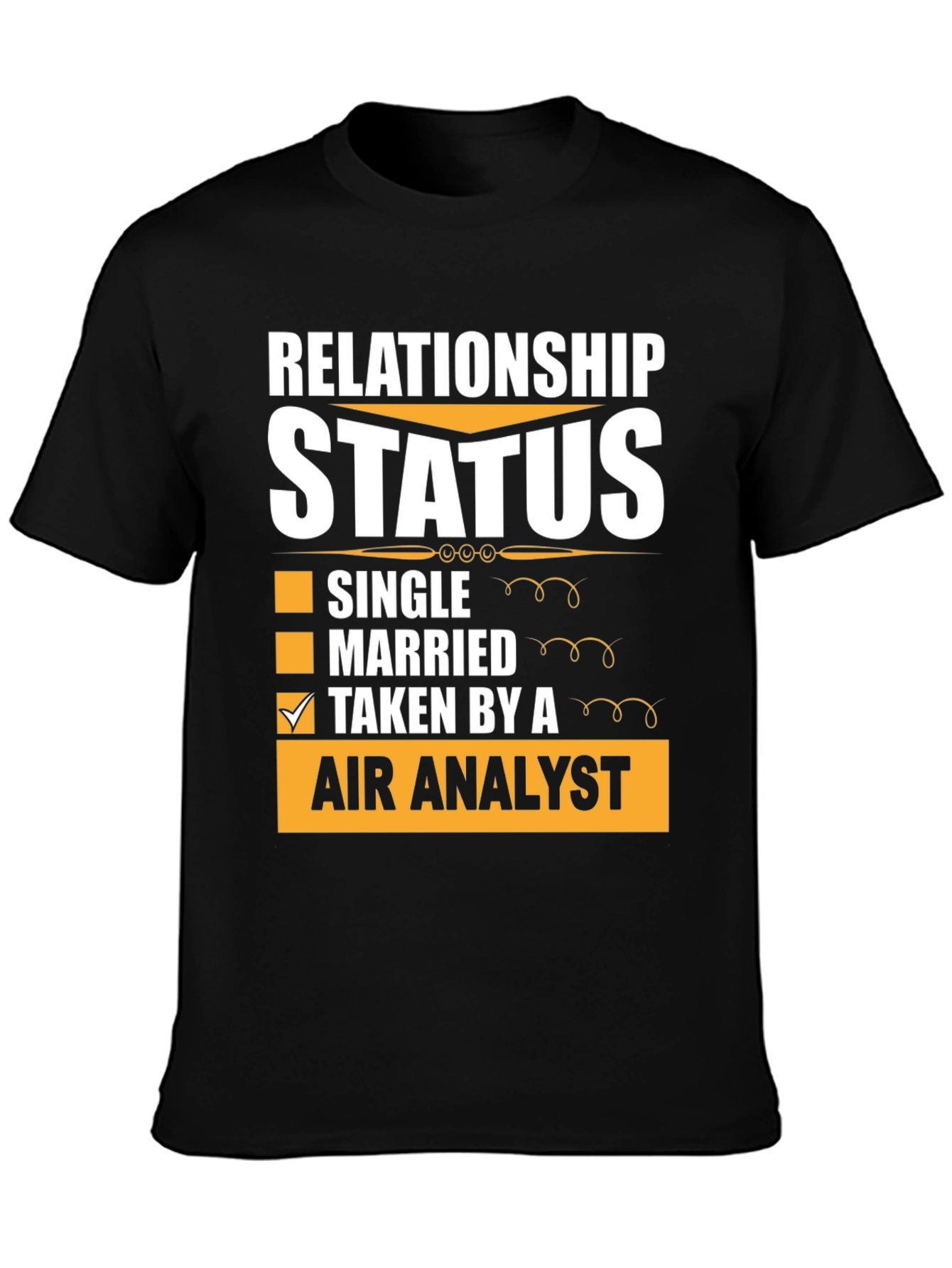 Black Relationship Status Taken By Air Analyst T-Shirt view 3