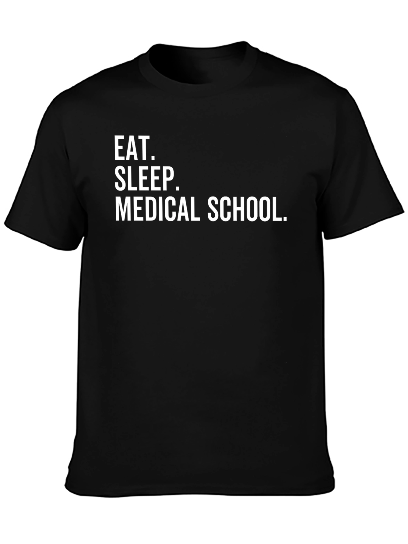 Black Eat Sleep Medical School T-Shirt view 3