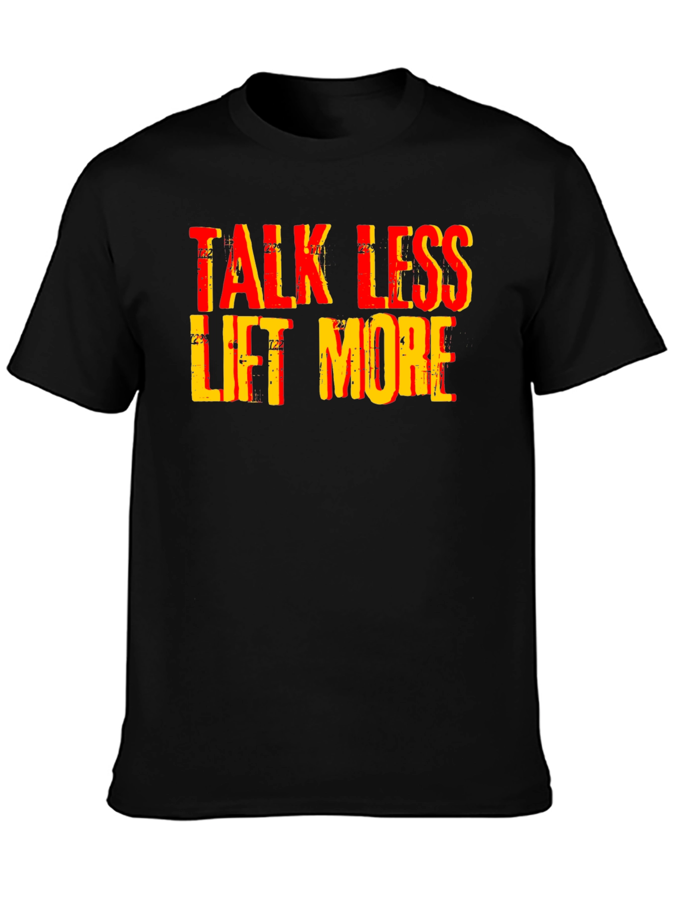 Black Talk Less Lift More Graphic Tee view 3