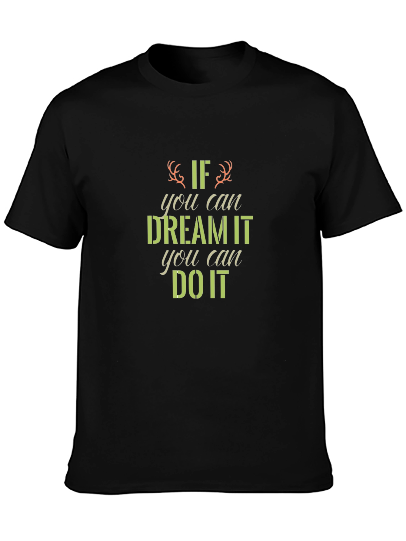Black Dream It Do It Graphic Tee - Inspiring Black T-Shirt view 3