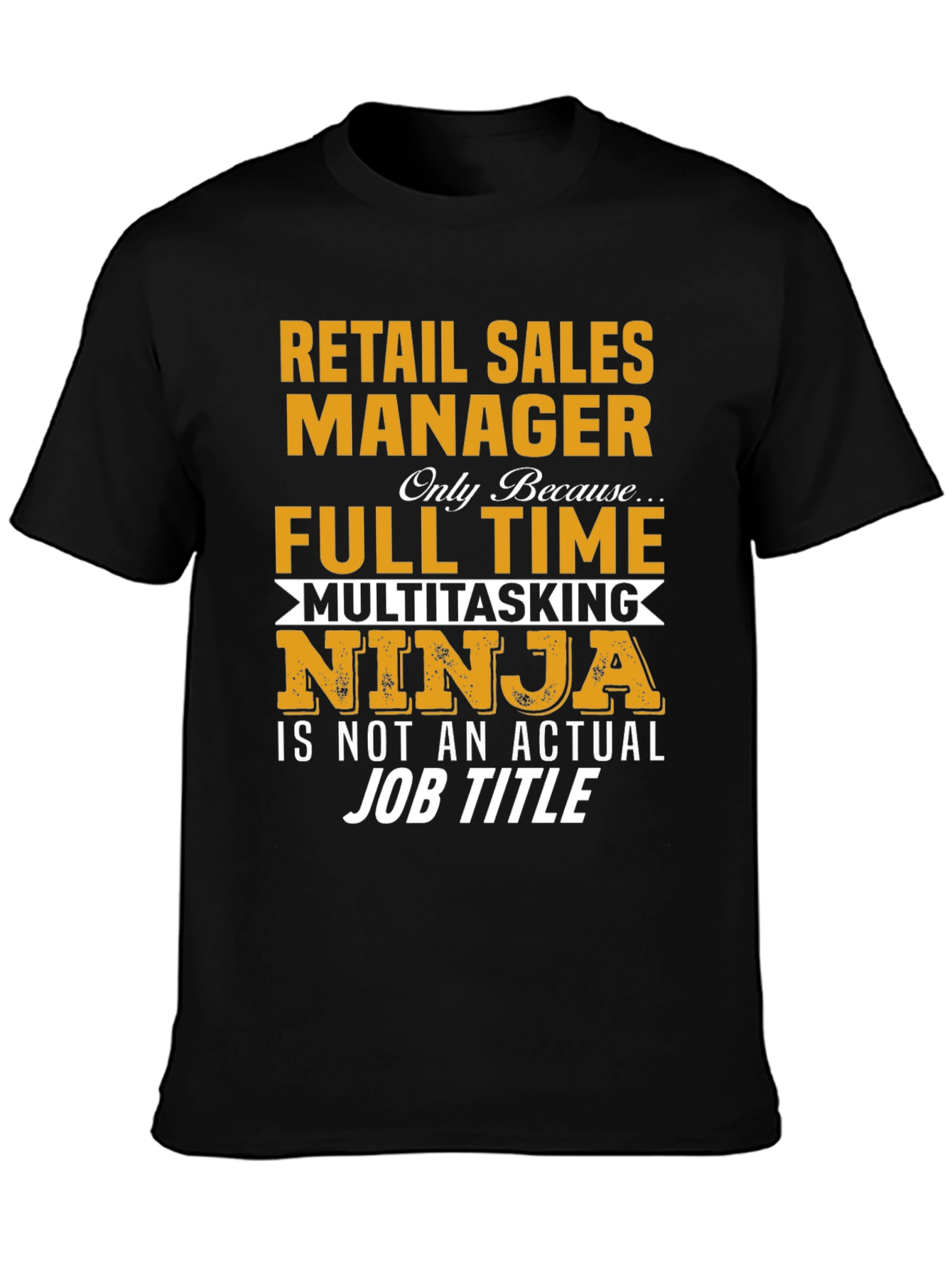 Black Retail Sales Manager T-Shirt Funny Job Title Tee view 3