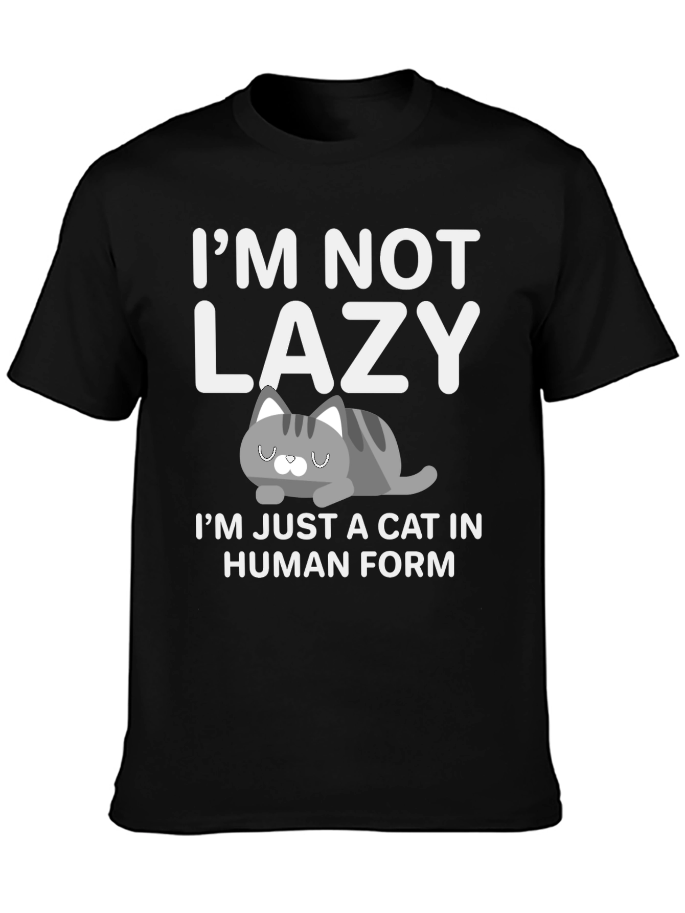 Black Funny Cat T-Shirt: I'm Not Lazy, Cat in Human Form view 3