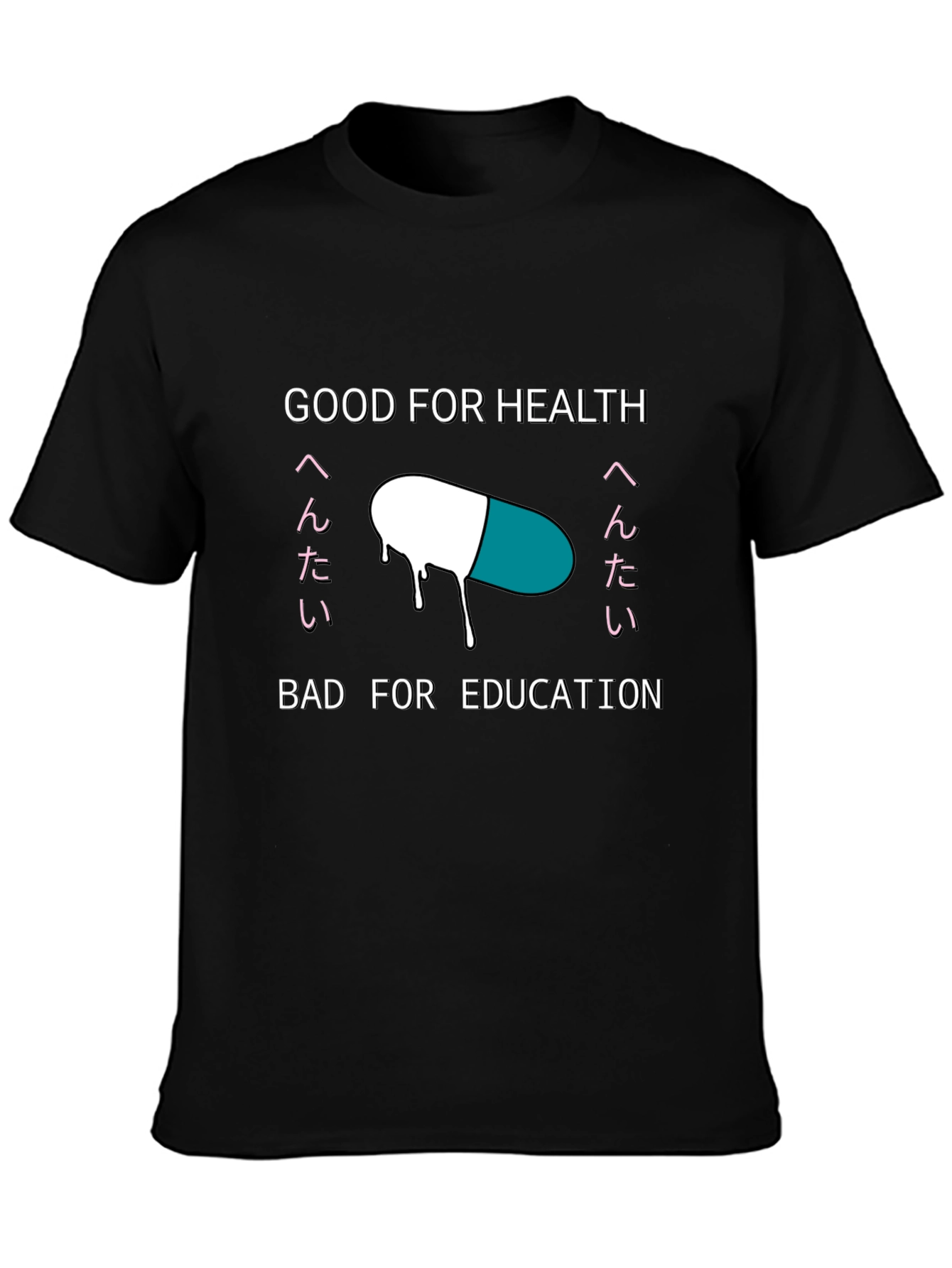 Black Good For Health Bad For Education T-Shirt view 3