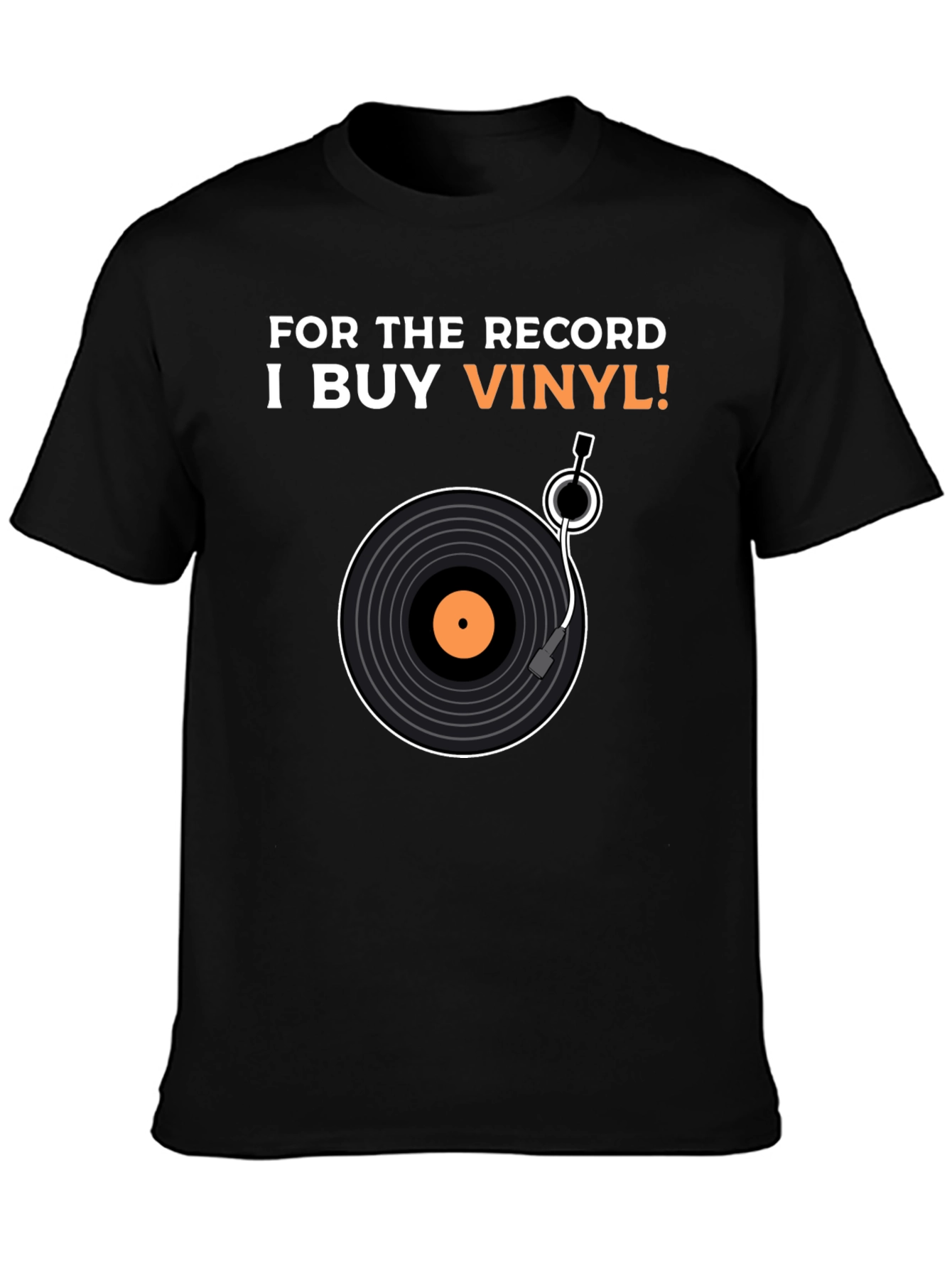 Black Vinyl Record T-Shirt - For The Record I Buy Vinyl! view 3