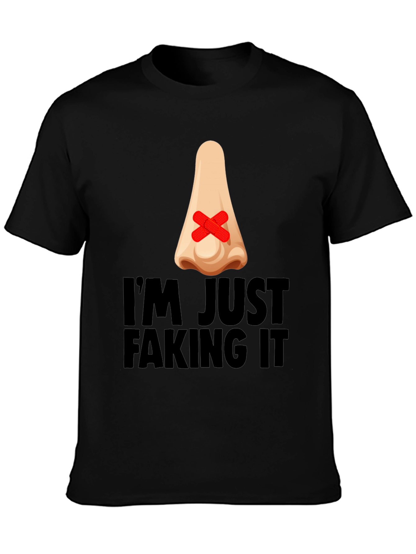 Black I'm Just Faking It Graphic T-Shirt view 3