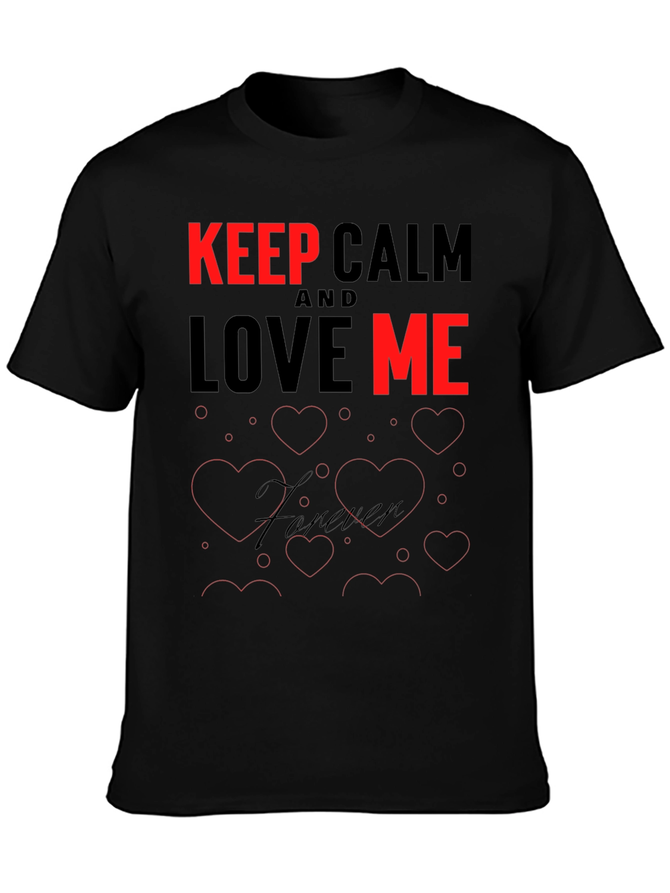 Black Keep Calm and Love Me T-Shirt view 3