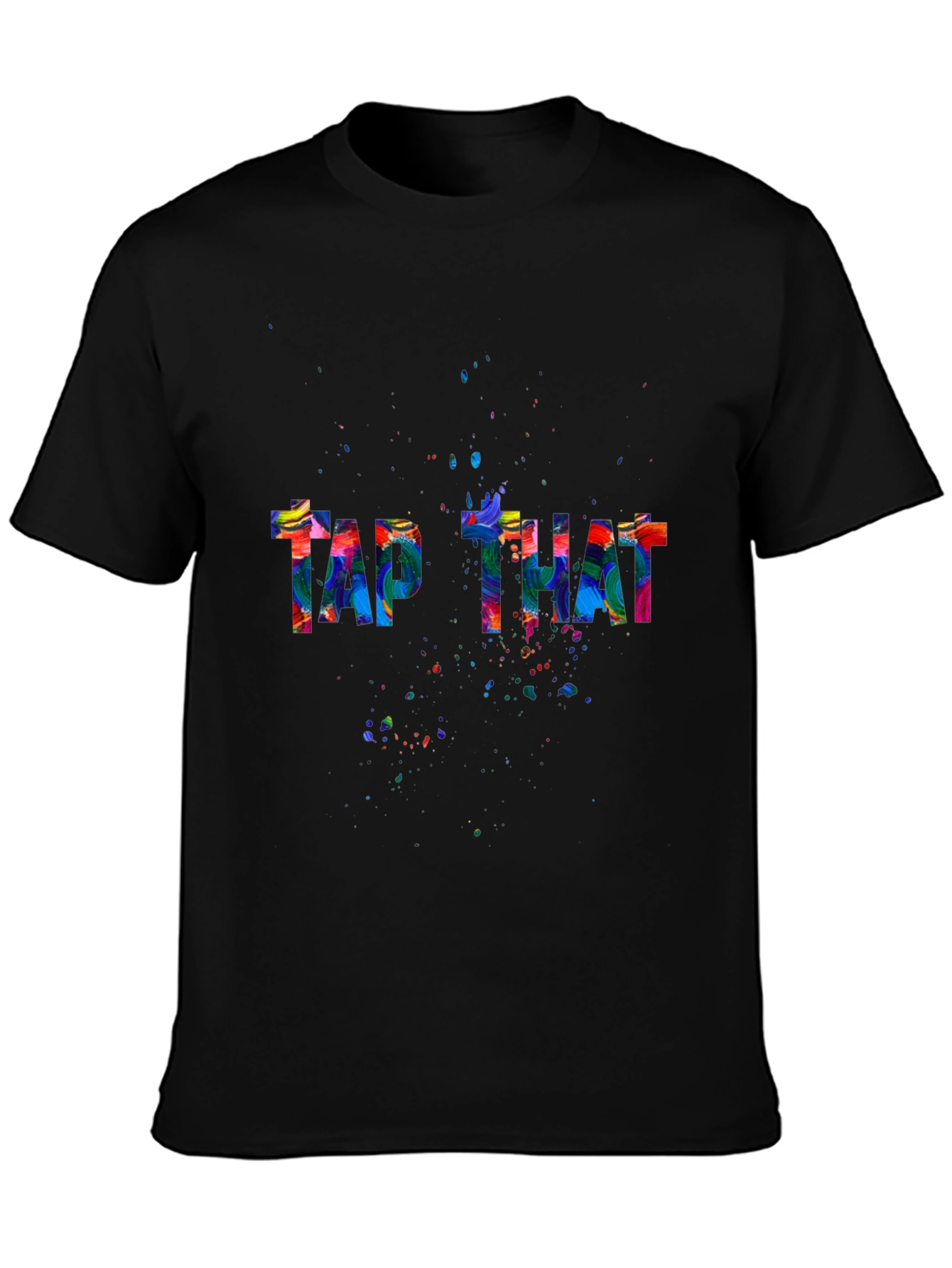 Black Tap That Colorful Graphic T-Shirt view 3