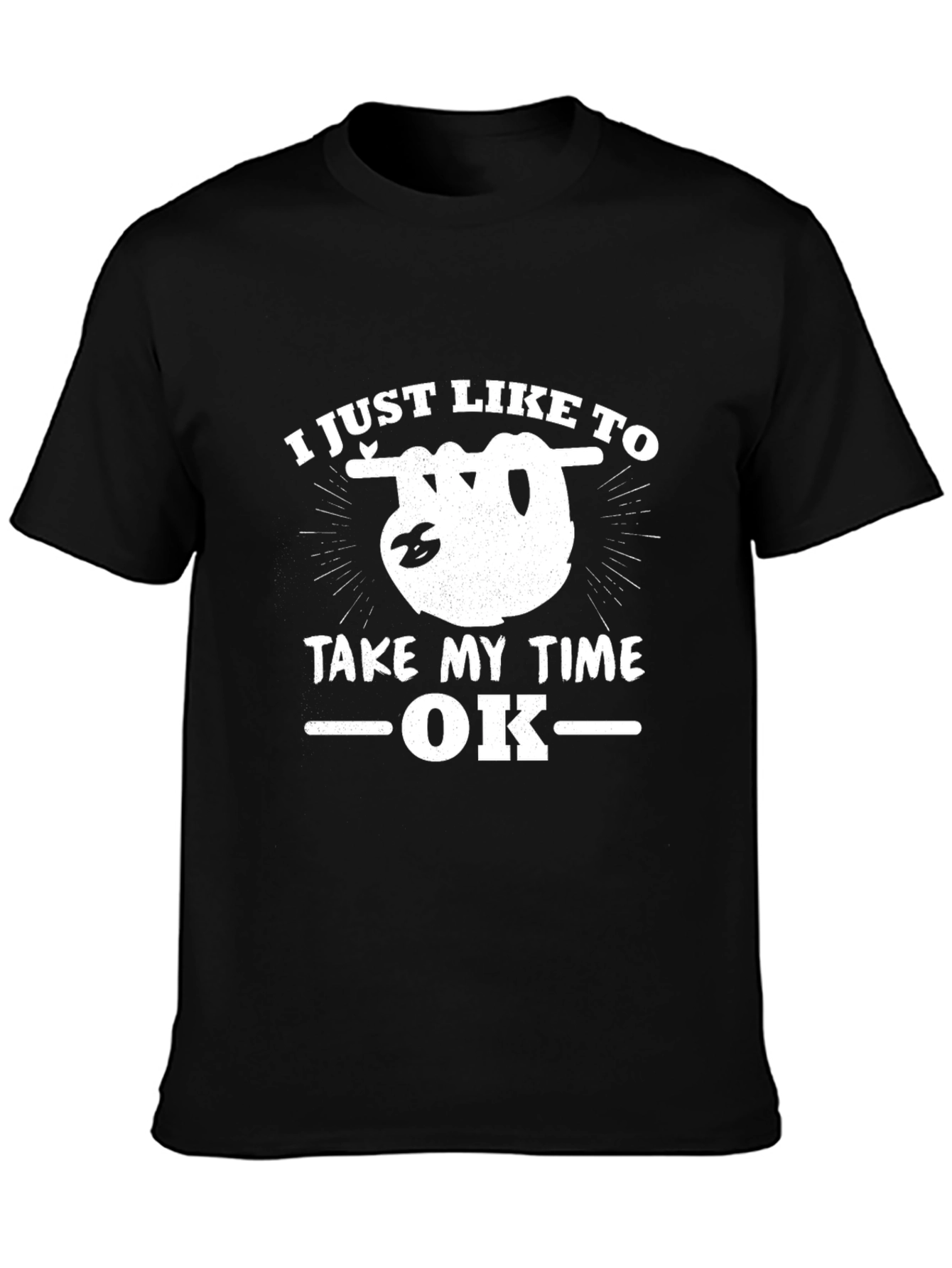 Black Funny Sloth T-Shirt - I Just Like to Take My Time OK view 3