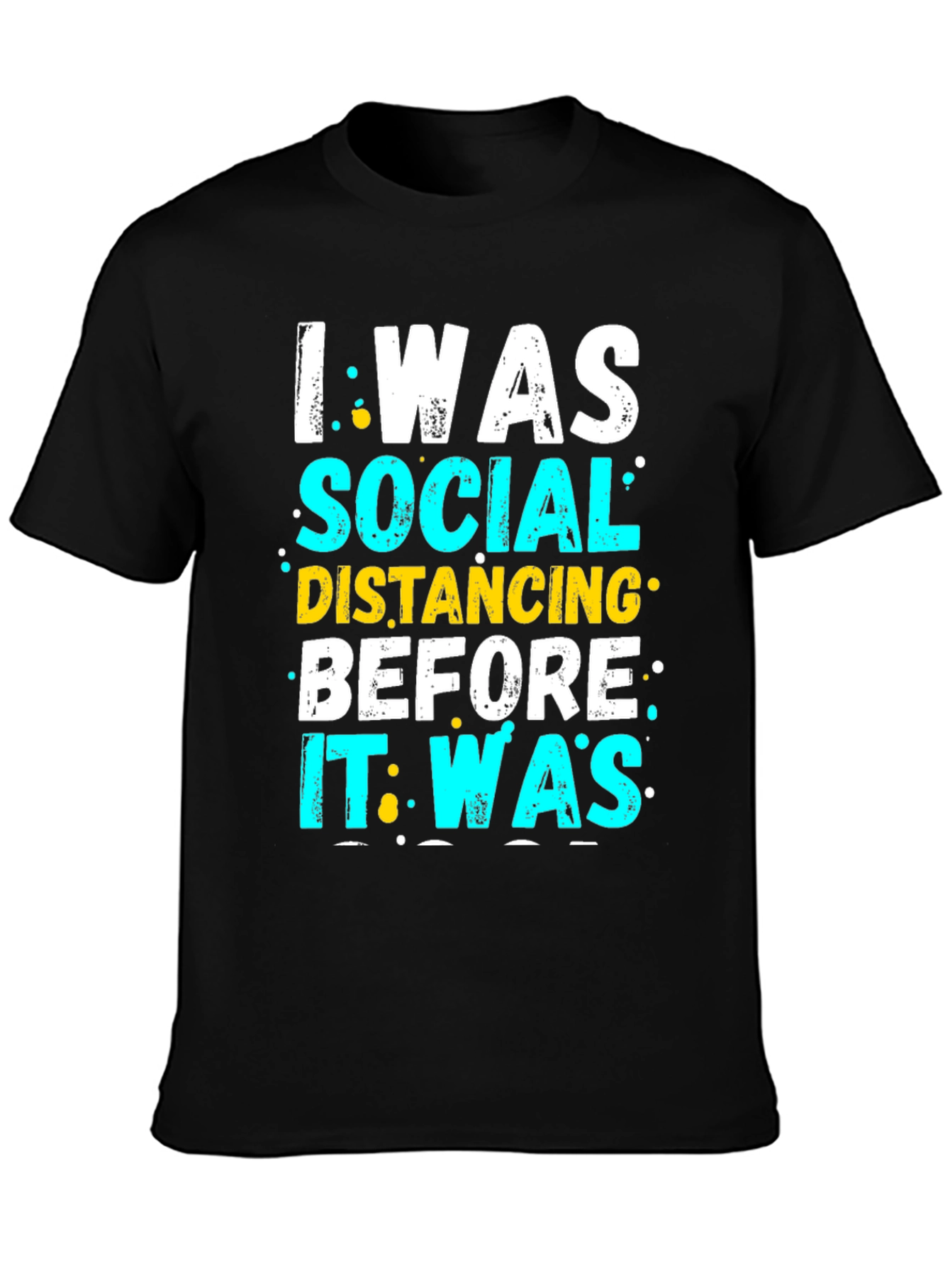 Black I Was Social Distancing T-Shirt - Funny Introvert Tee view 3