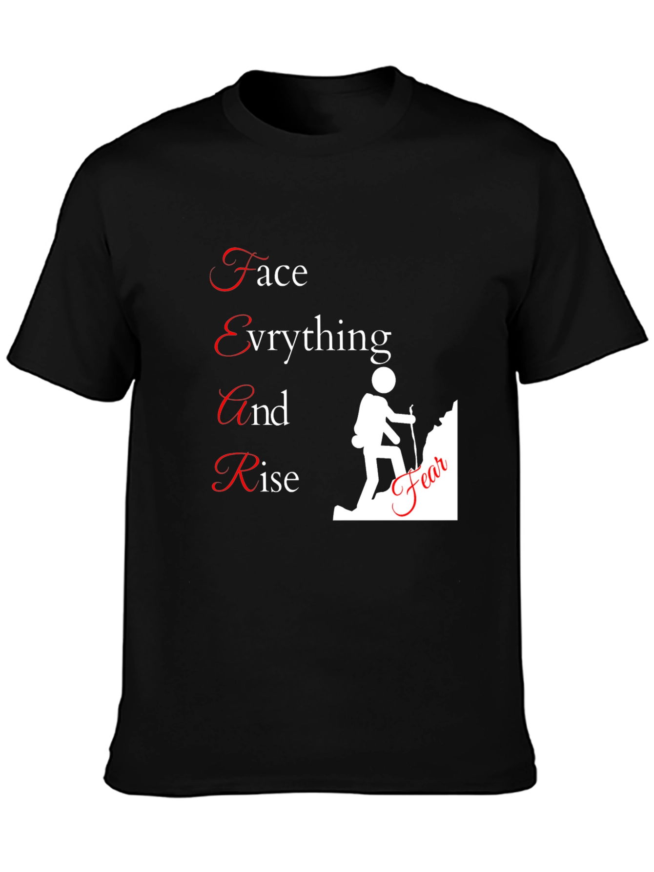 Motivational FEAR T-Shirt - 3