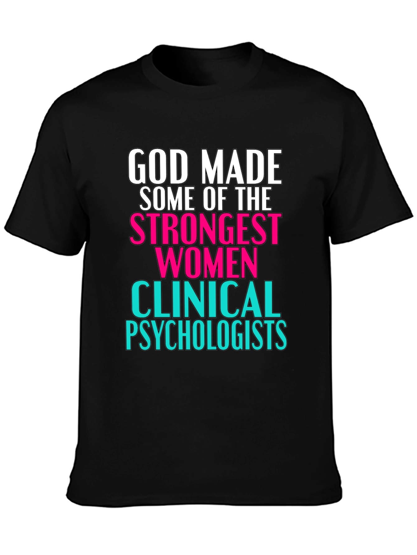Black Strong Women Clinical Psychologist T-Shirt view 3