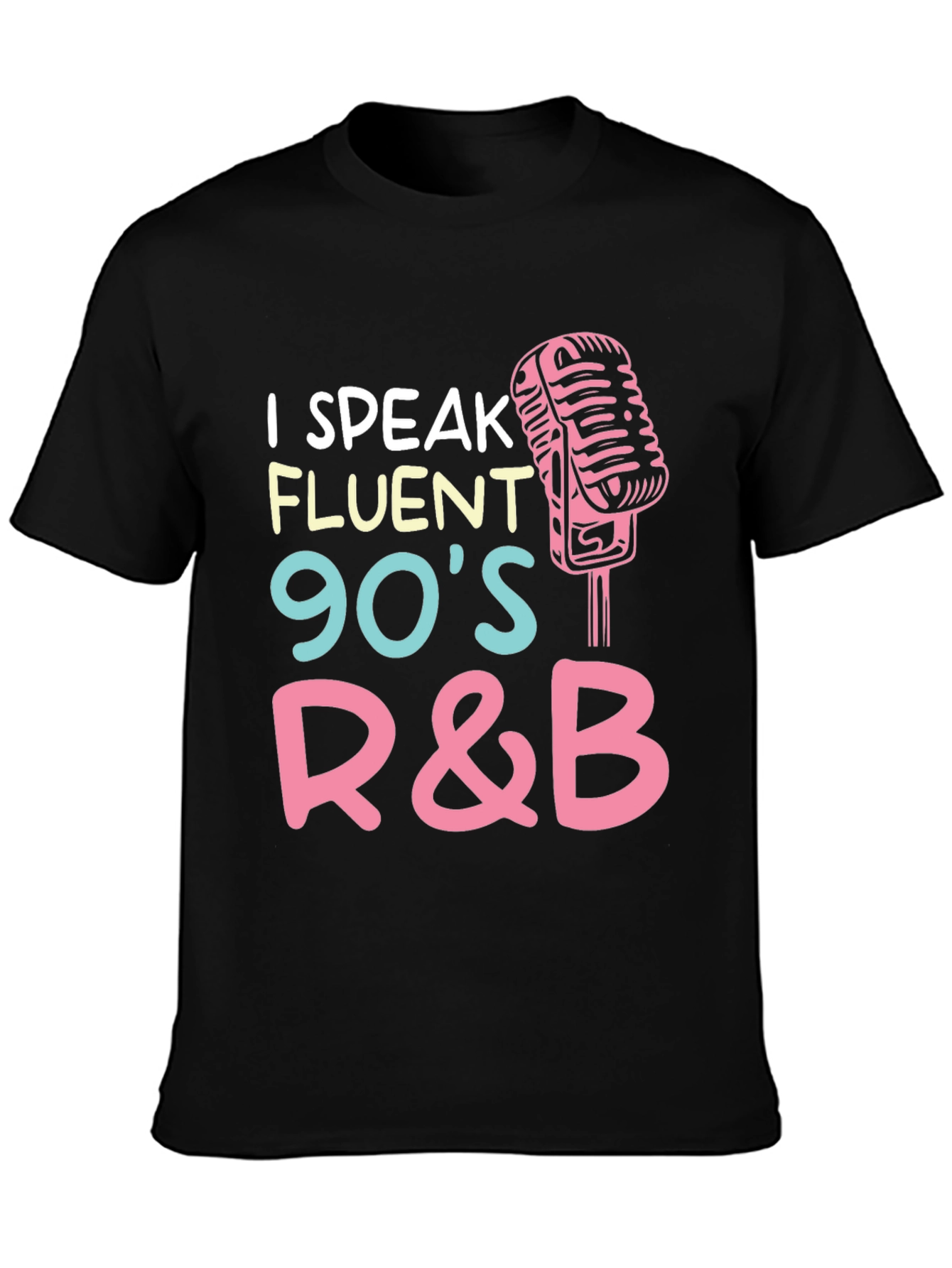 Black I Speak Fluent 90's R&B Graphic T-Shirt view 3