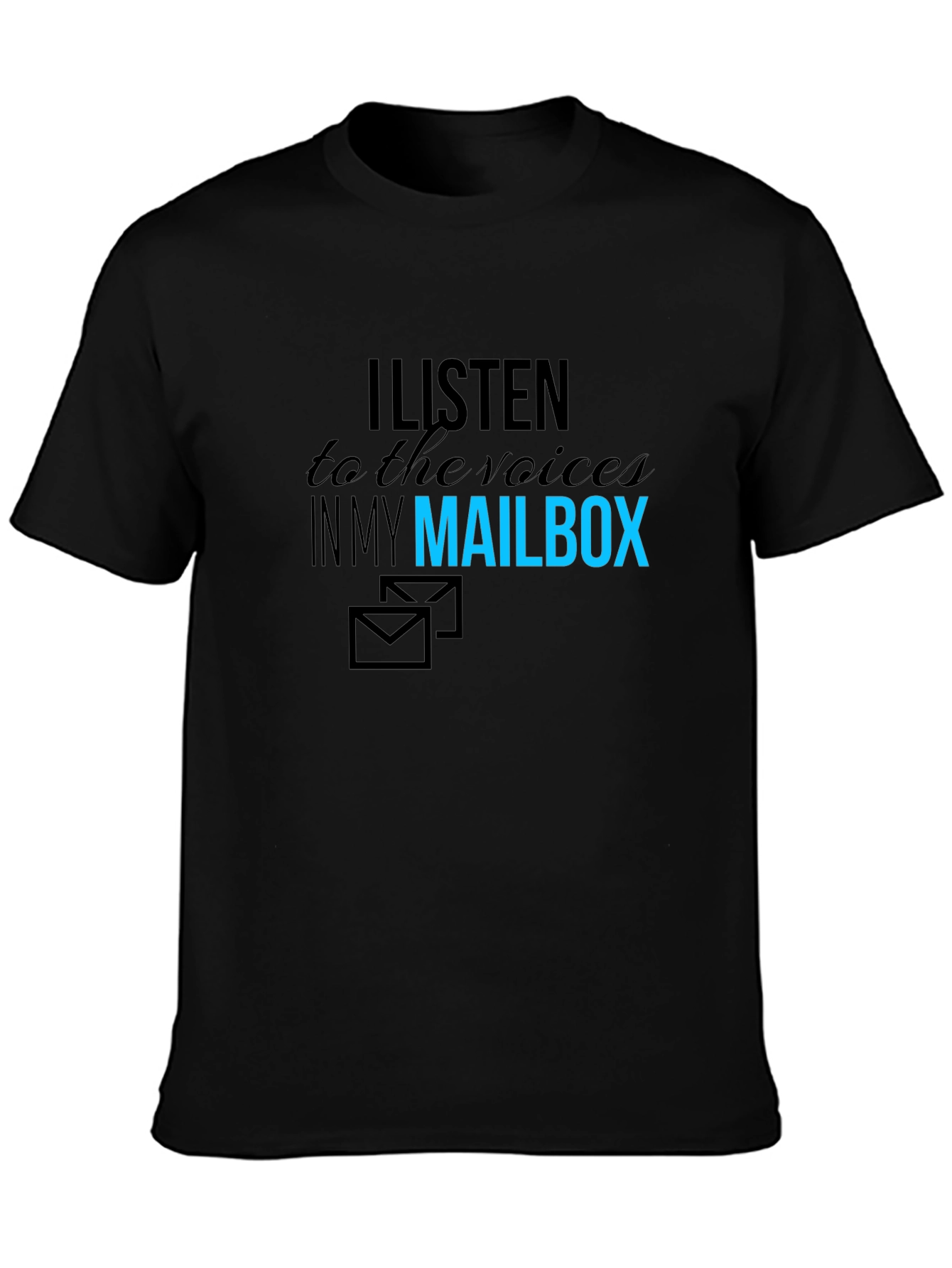 Black I Listen to My Mailbox Graphic T-Shirt view 3