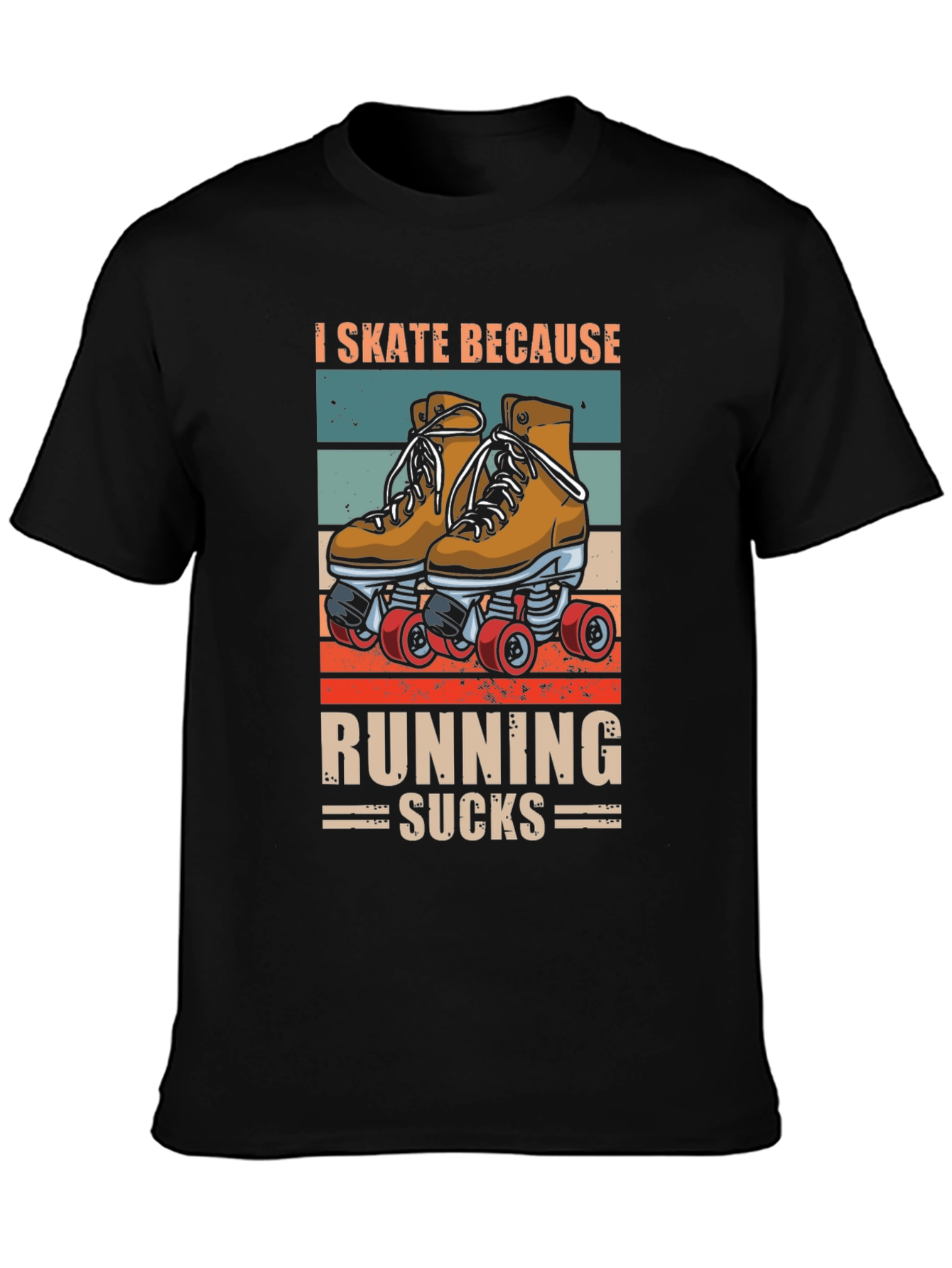 Black I Skate Because Running Sucks T-Shirt view 3
